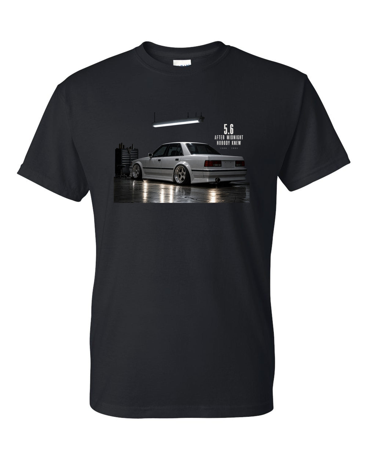 print of a Mercedes W124 300E 5.6 Hammer in a night garage with the text 5.6 After Midnight Nobody Knew black t-shirt front view with the design