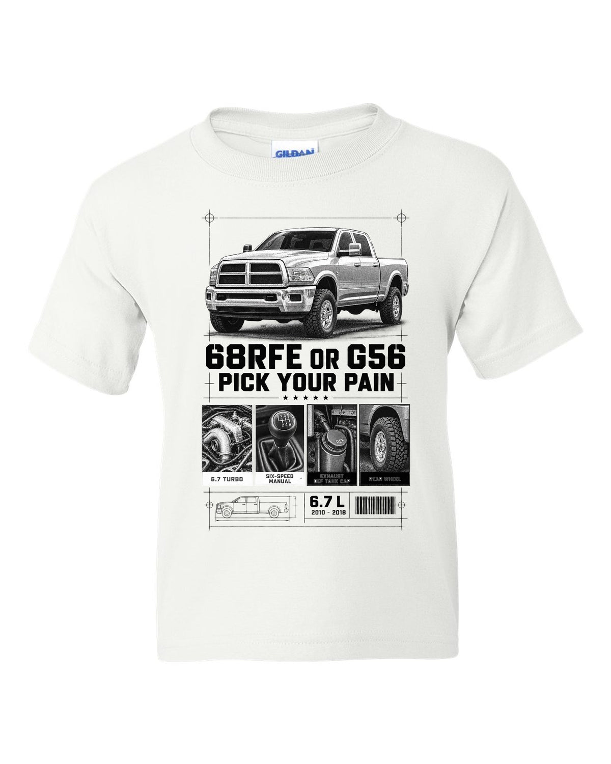 Dossier panels of a 2010-2018 Ram 3500 4th gen 6.7 with the text 68RFE or G56, pick your pain white kids tee front view with the design