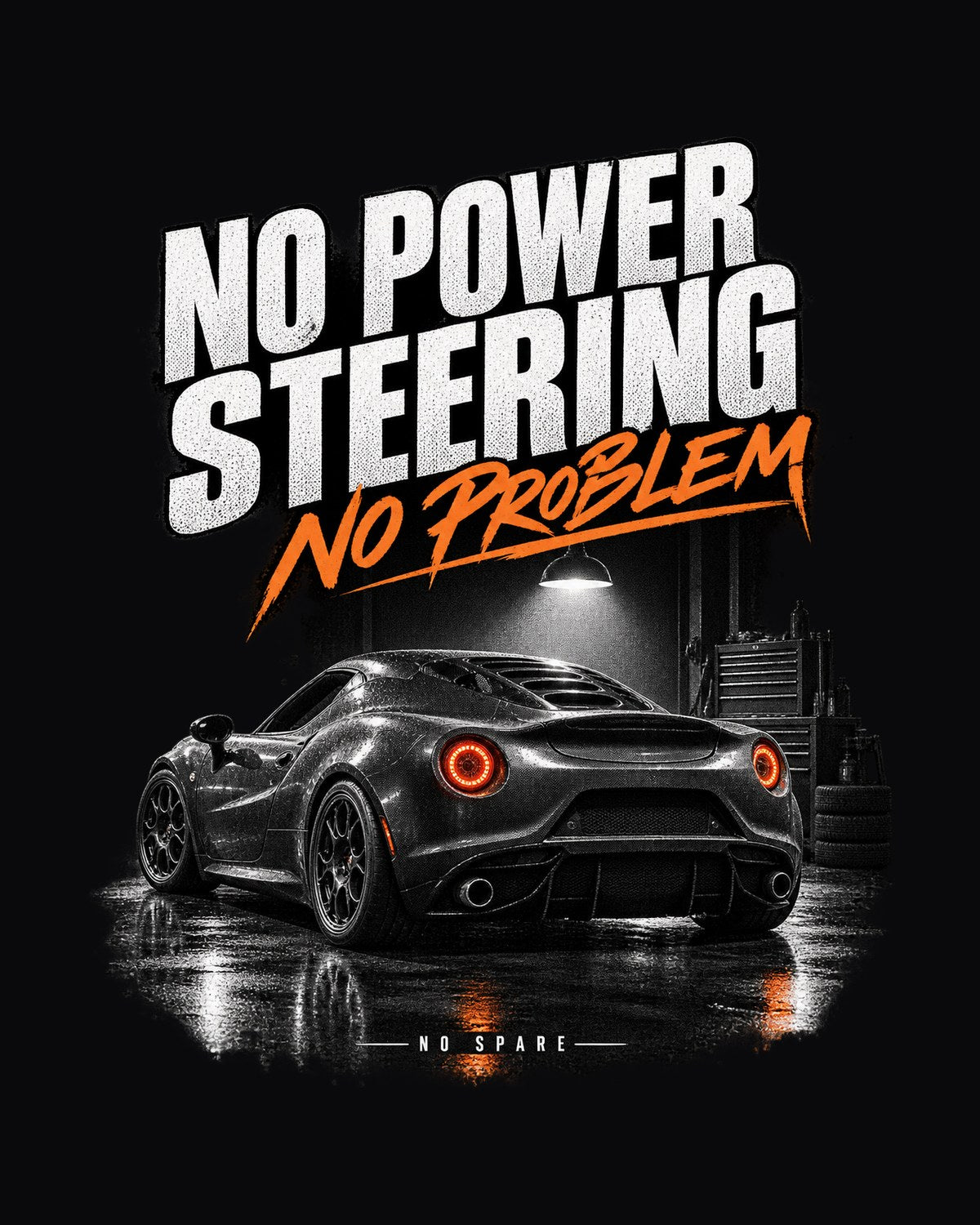 Alfa Romeo 4C Garage Night Tee, No Power Steering No Spare design only
