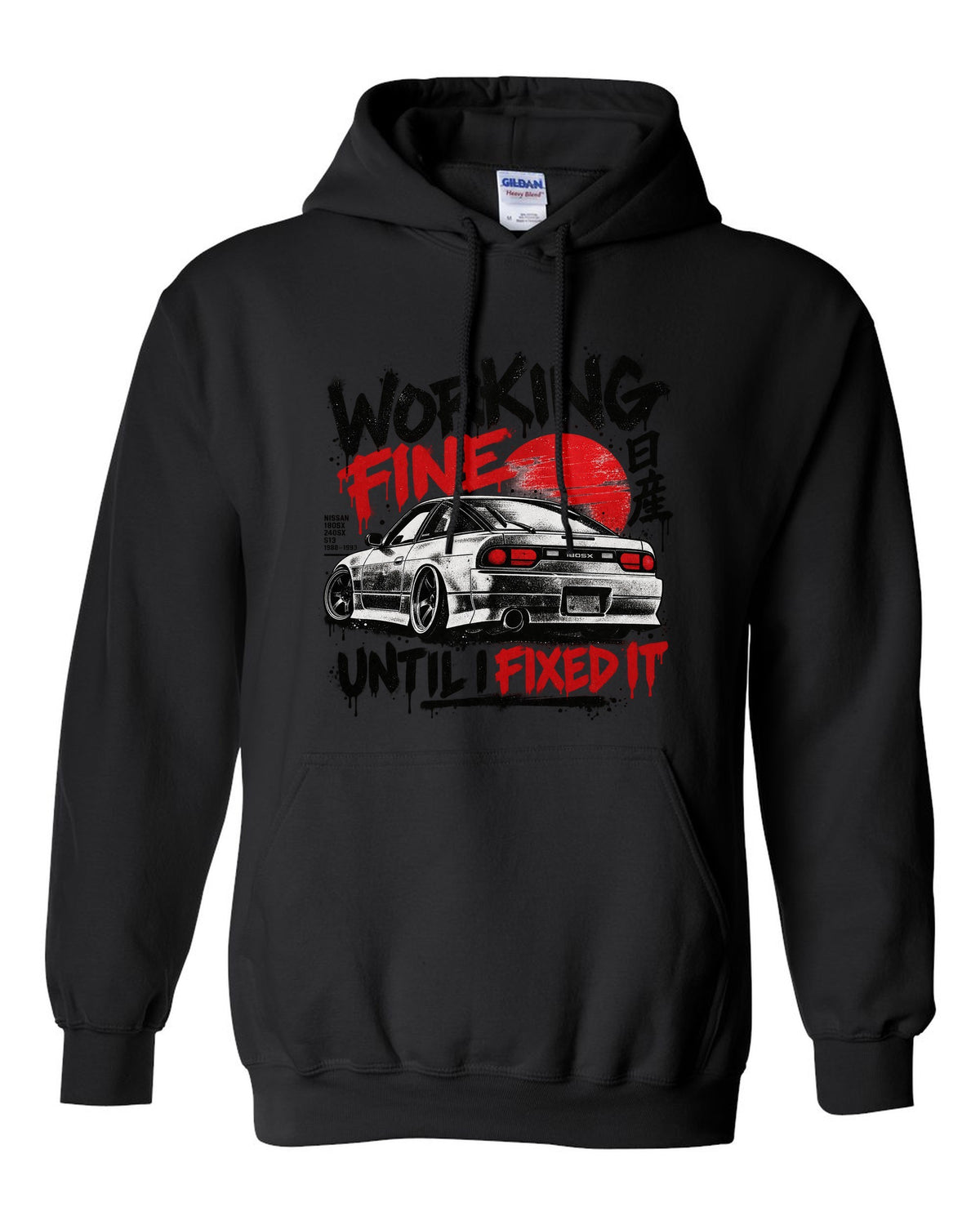 Stencil spray street art print of a Nissan 180SX S13 in a workshop with working fine until I fixed it text black pull over hoodie front view with the design
