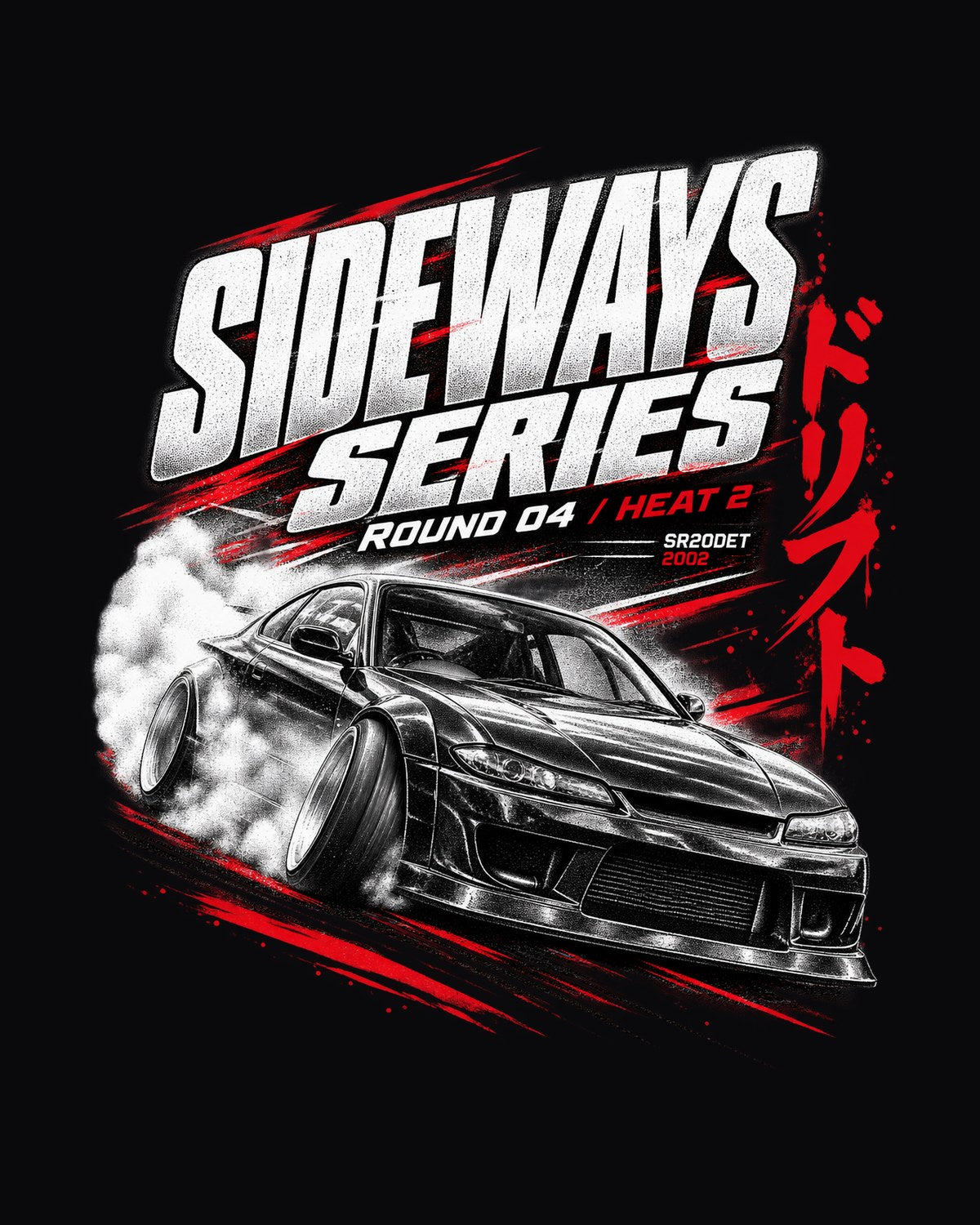 Nissan Silvia S15 Sideways Series Round 04 Poster Shirt design only