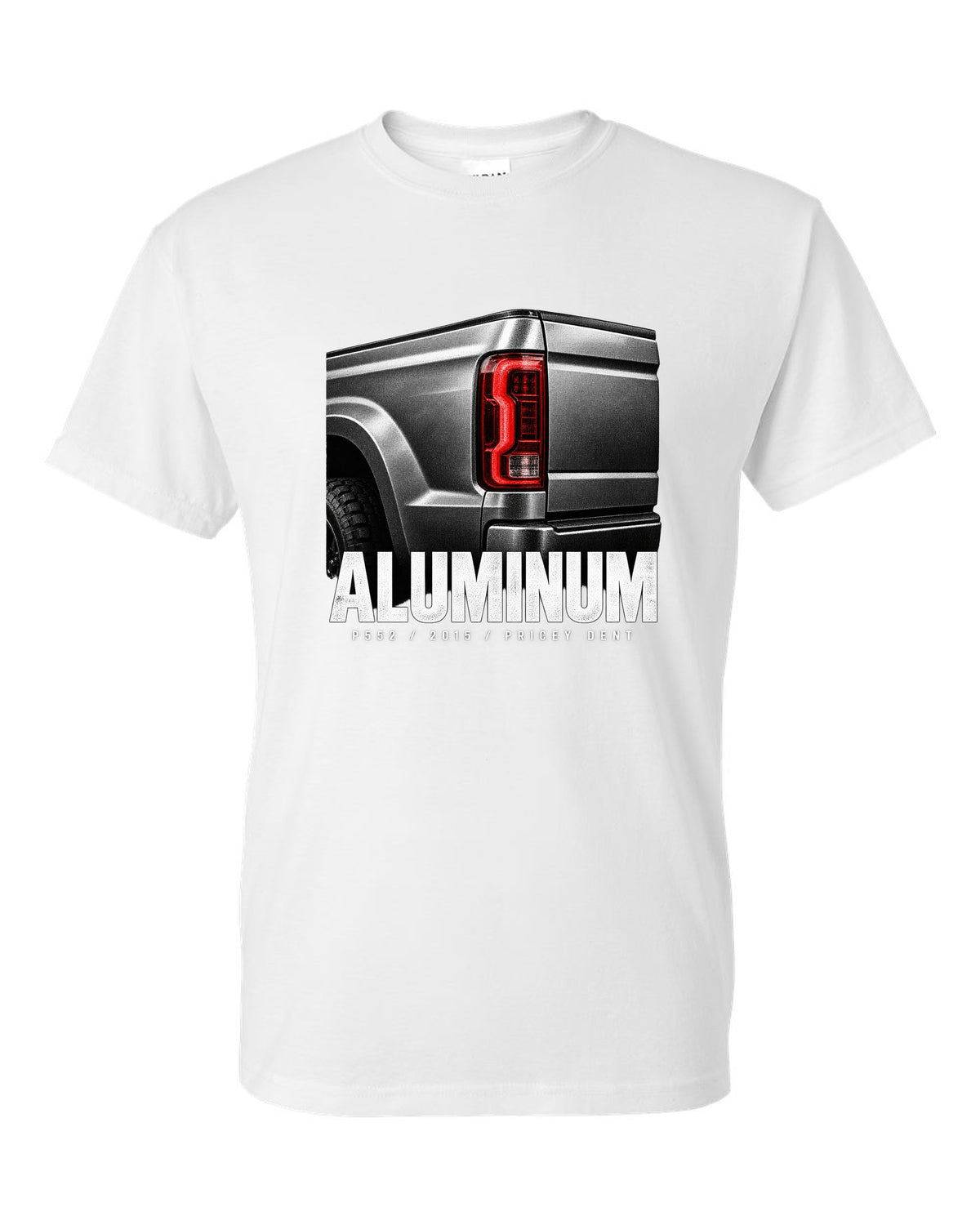 Macro print of a 2015-20 Ford F-150 P552 tailgate with aluminum and pricey dent text white t-shirt front view with the design