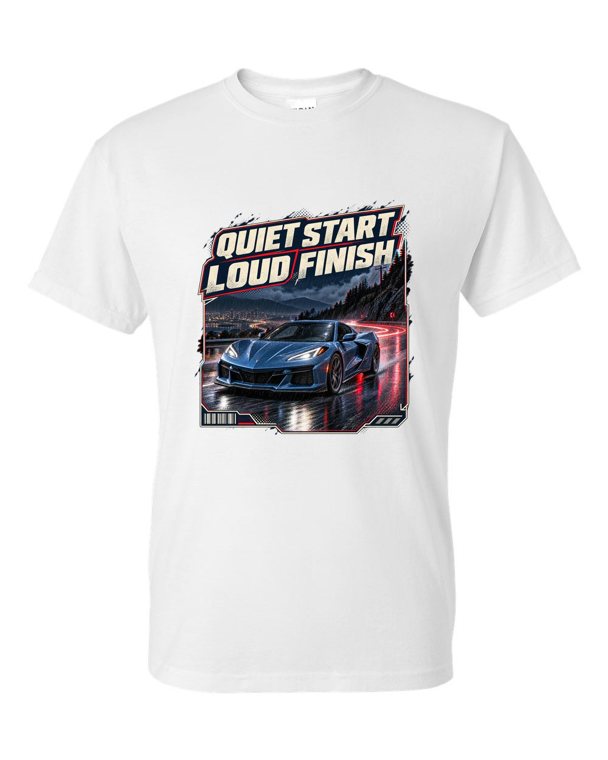 print of a Chevrolet Corvette C8 E-Ray on a wet night street with quiet start, loud finish text white t-shirt front view with the design