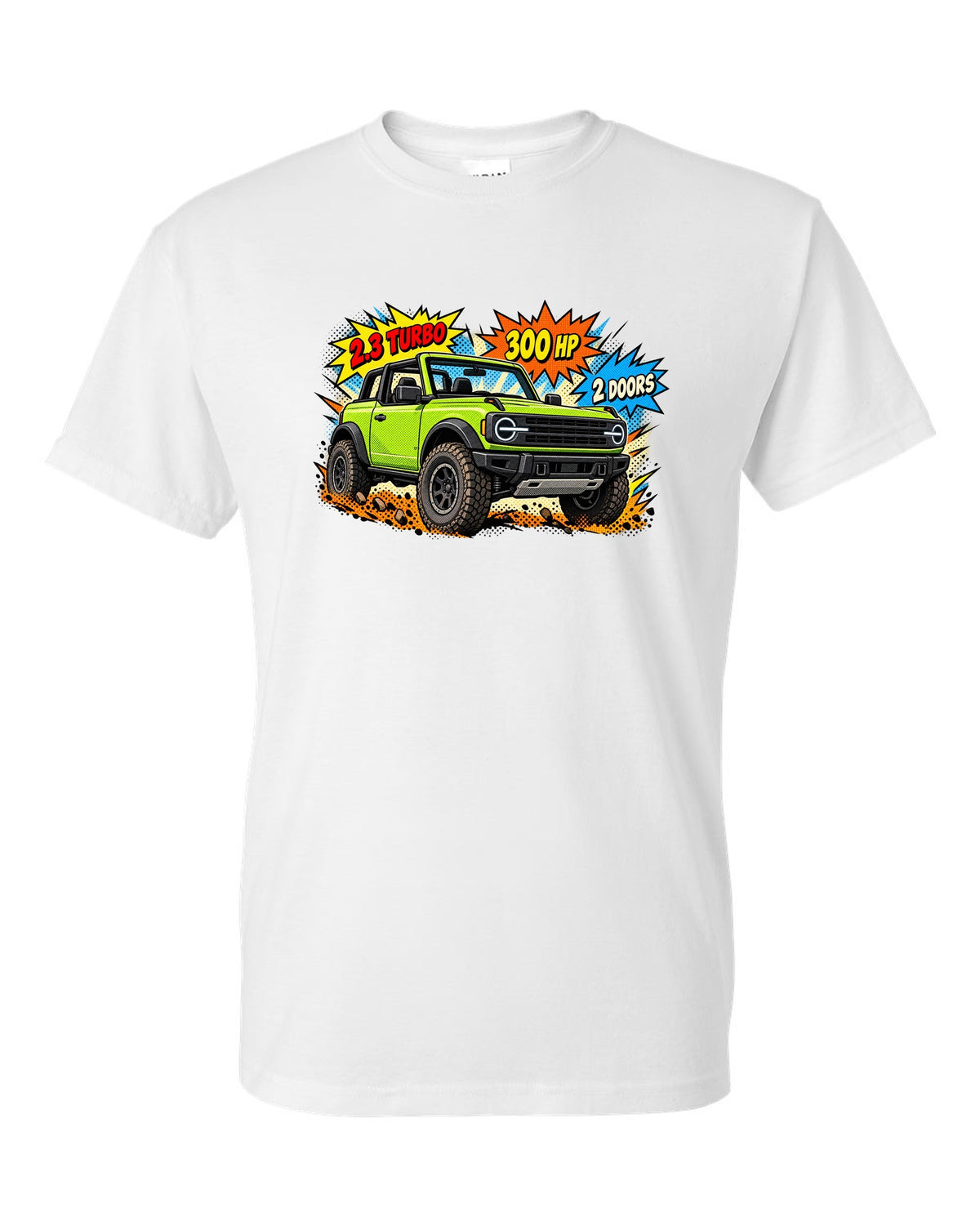 Comic halftone pop-art of a 2021 Ford Bronco 2-door with round headlights and 2.3 TURBO 300 HP lettering white t-shirt front view with the design