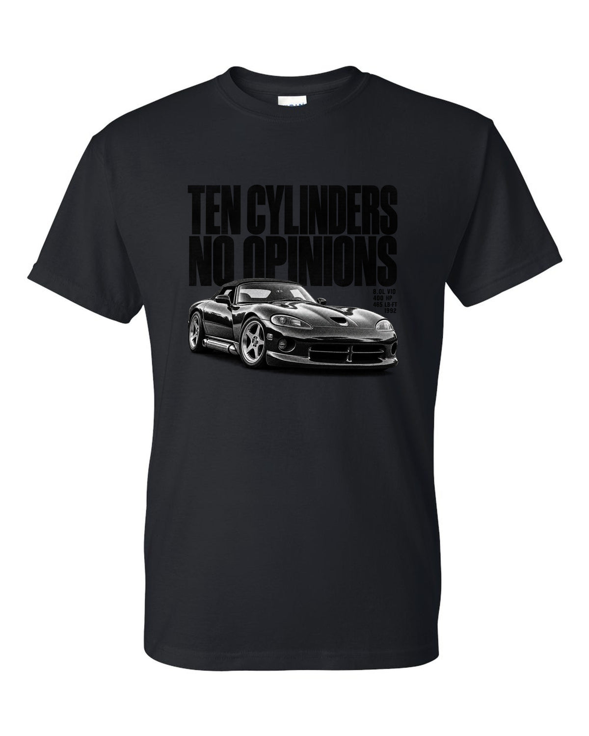 Halftone print of a 1992 Dodge Viper RT/10 SR I with the words ten cylinders, no opinions black t-shirt front view with the design