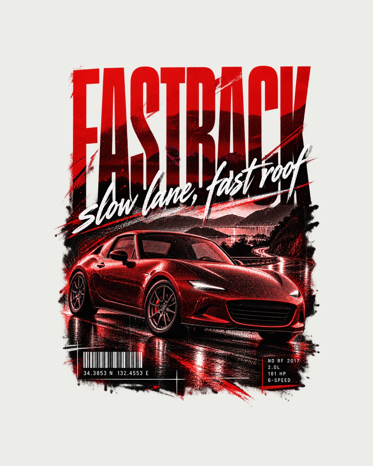 Mazda MX-5 ND RF Fastback Street Poster Shirt, 2017 design only
