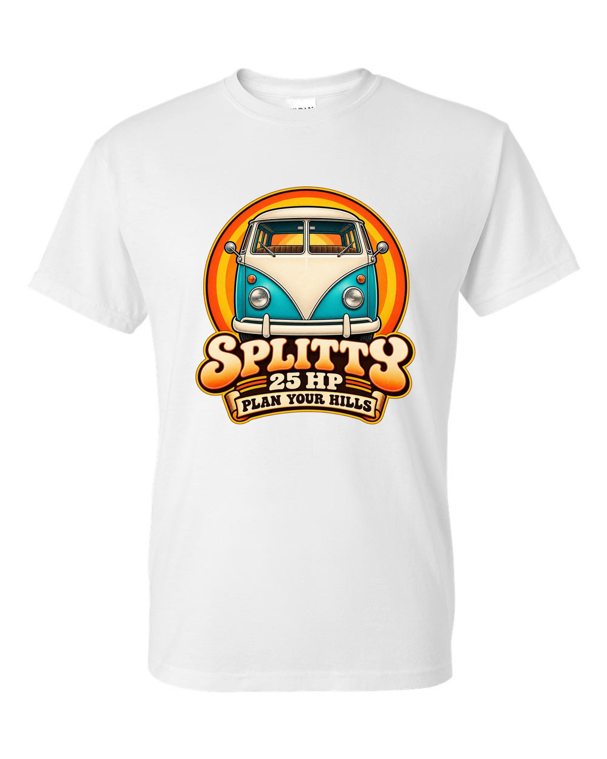 80s airbrush chrome style VW Bus T1 Type 2 Splitty with 25 HP plan your hills text white t-shirt front view with the design