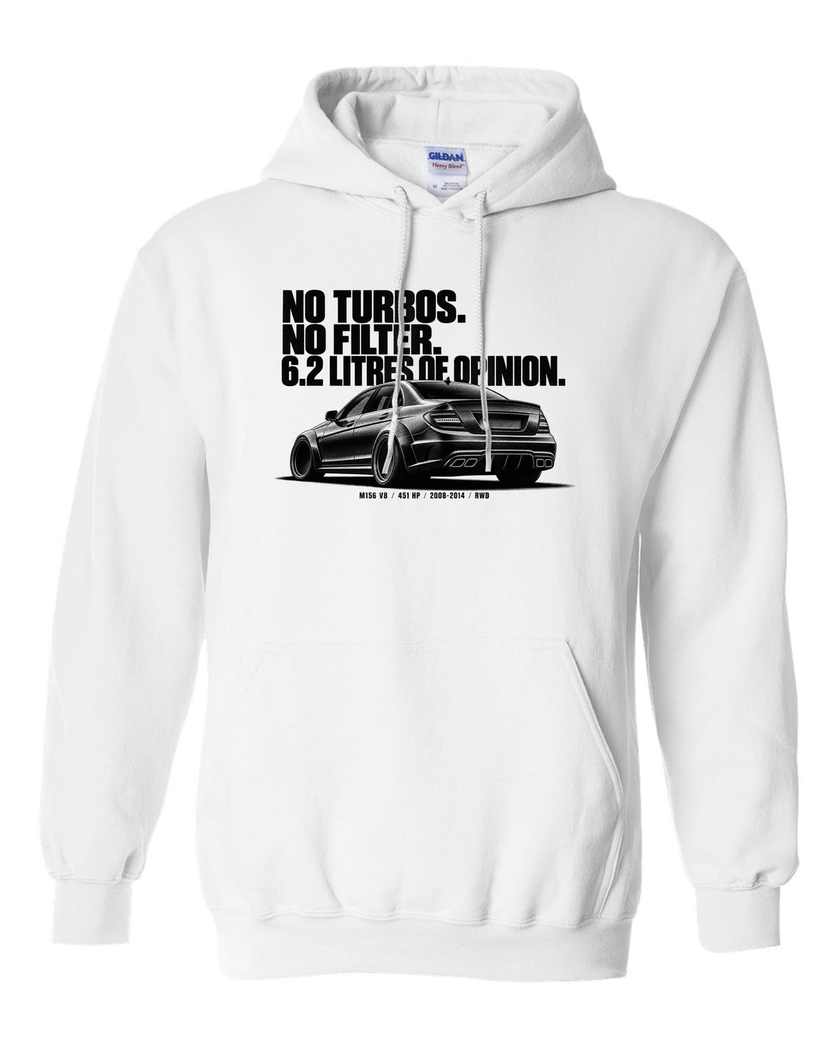 Halftone print of a Mercedes W204 C63 sedan with text No Turbos, No Filter, 6.2 Litres Of Opinion white pull over hoodie front view with the design