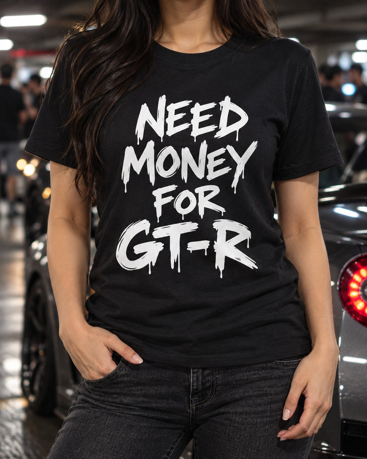 Need Money For Nissan GT-R Shirt, Funny Car Guy Tee T-Shirt Black worn hero