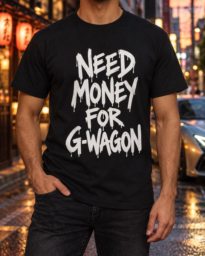 Need Money For Mercedes G-Wagon Shirt, Funny Car Guy Tee T-Shirt Black worn hero