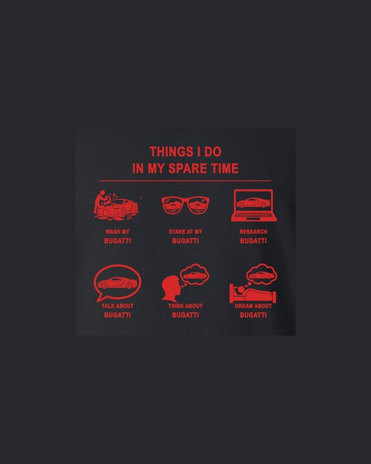 Bugatti Things I Do Shirt, Hoodie & More design only