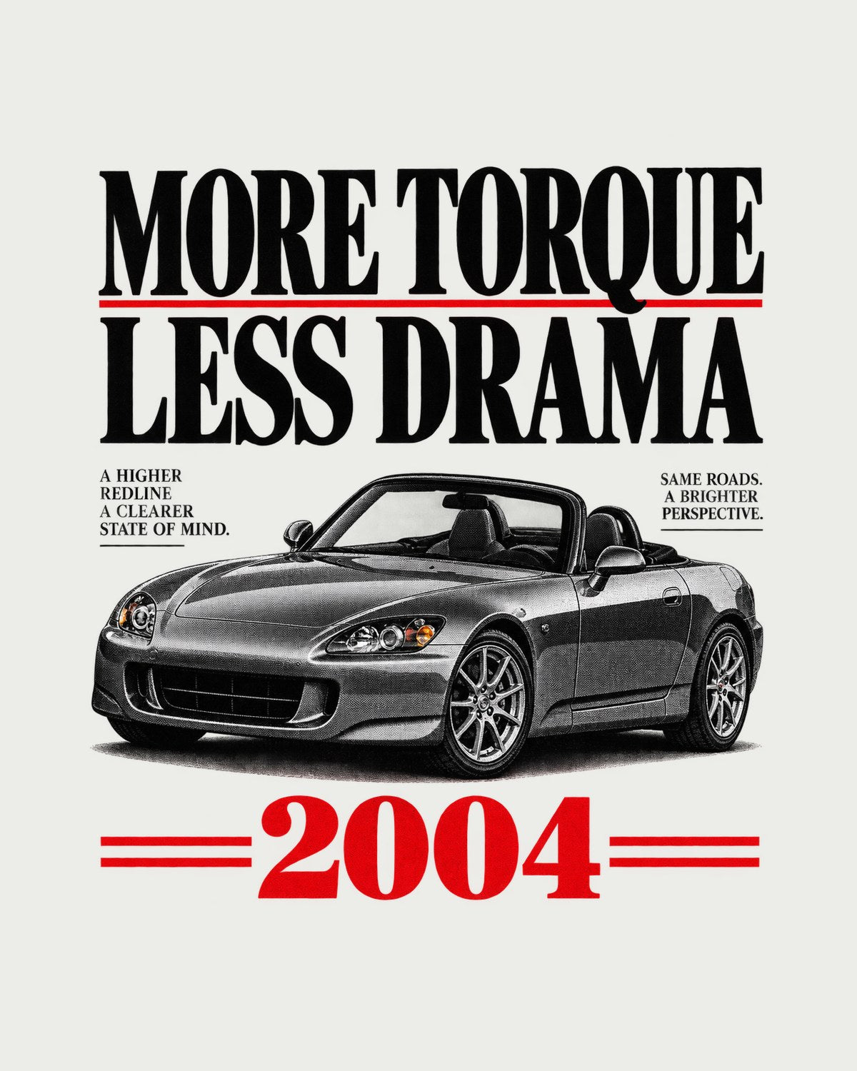 Honda S2000 AP2 More Torque Less Drama Editorial Headline Tee design only