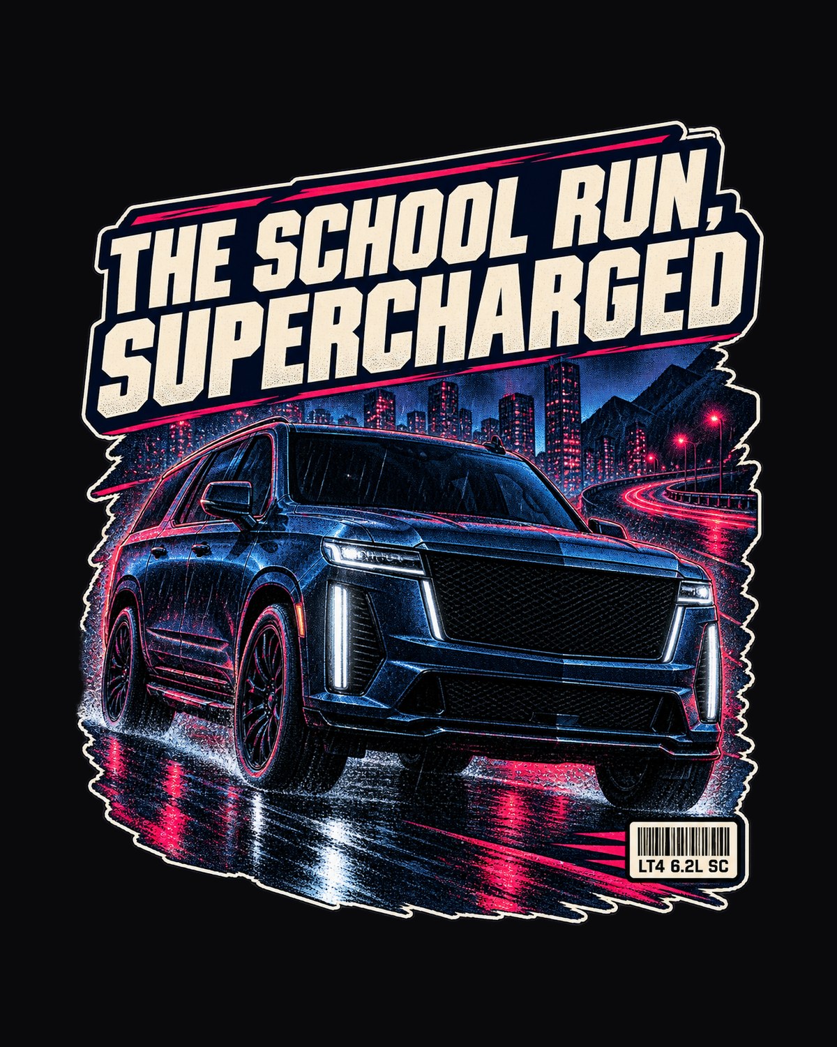 2023-25 Escalade-V Night Street Shirt, The School Run design only