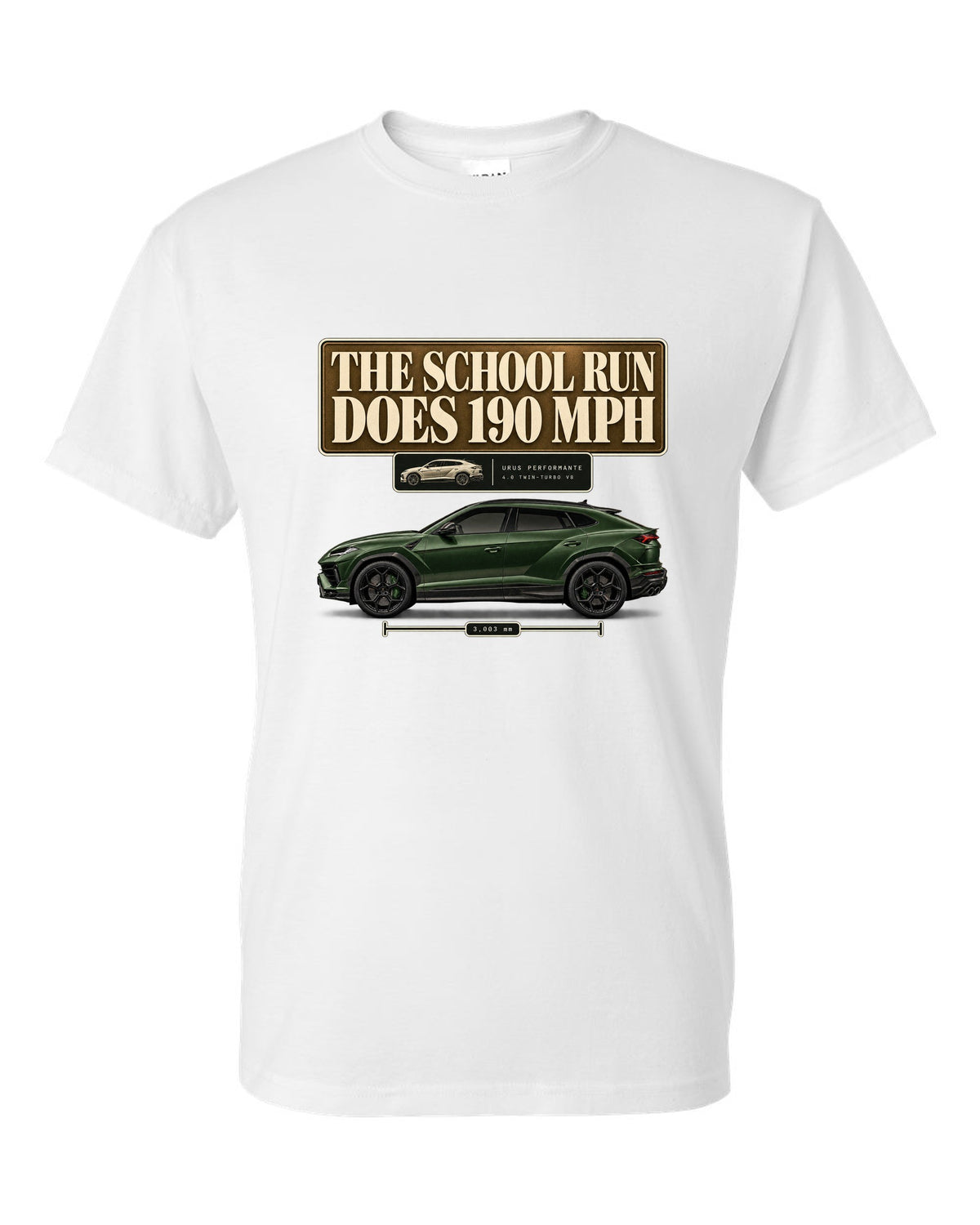 Lamborghini Urus Performante editorial headline print reading the school run does 190 mph white t-shirt front view with the design