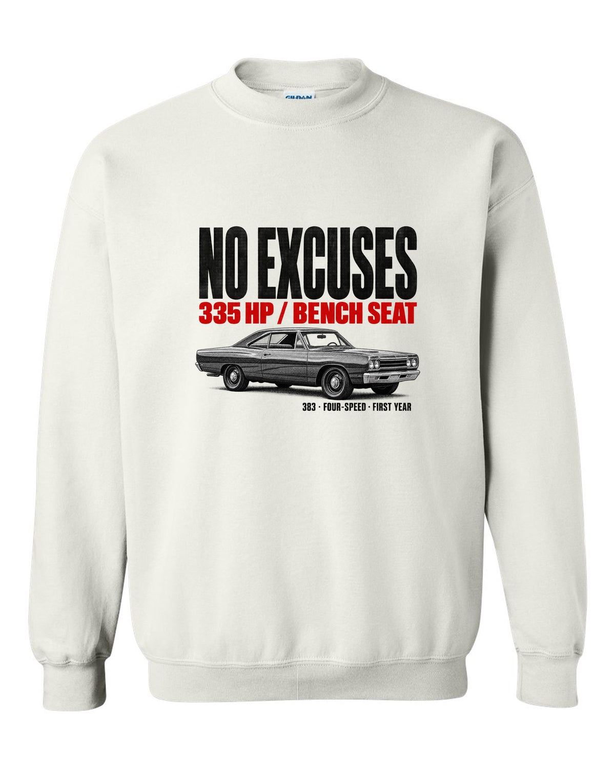 1968 Plymouth Road Runner B-body coupe profile halftone print with No Excuses lettering white crewneck front view with the design