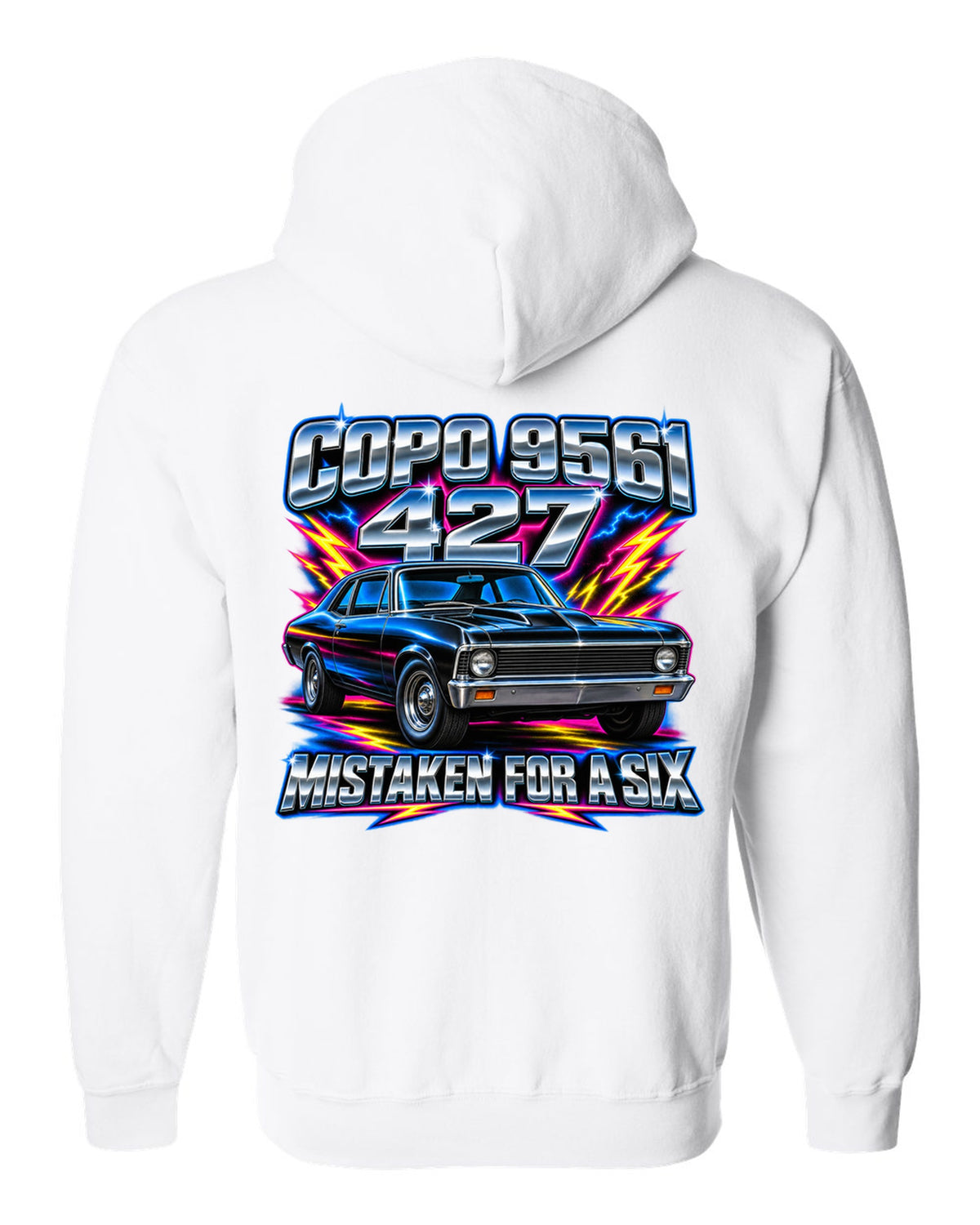 Airbrush chrome print of a 1969 Chevrolet Nova SS 427 with the text COPO 9561, 427, Mistaken for a Six white zip hoodie back view with the design