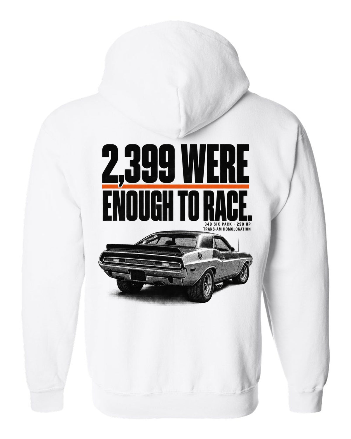 1970 Dodge Challenger T/A halftone print with 2,399 built and 340 Six Pack lettering white zip hoodie back view with the design