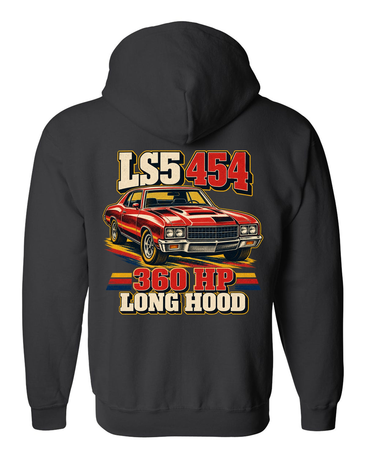 Vintage race poster print of a 1970 Chevrolet Monte Carlo SS 454 with the text LS5 454, 360 HP, Long Hood black zip hoodie back view with the design