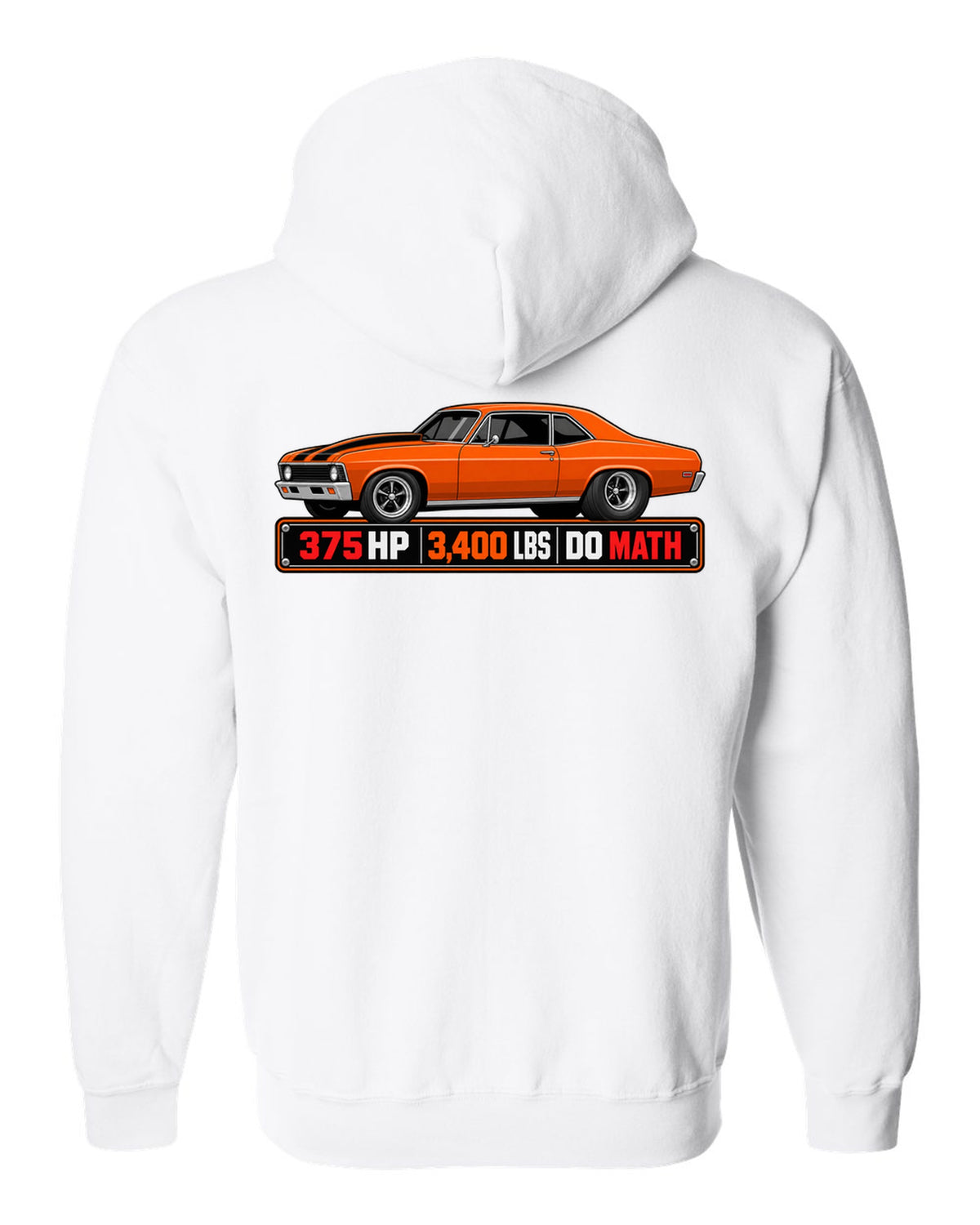 1970 Nova SS 396 in a spec sheet data plate design with text 375 HP 3,400 lbs Do Math white zip hoodie back view with the design