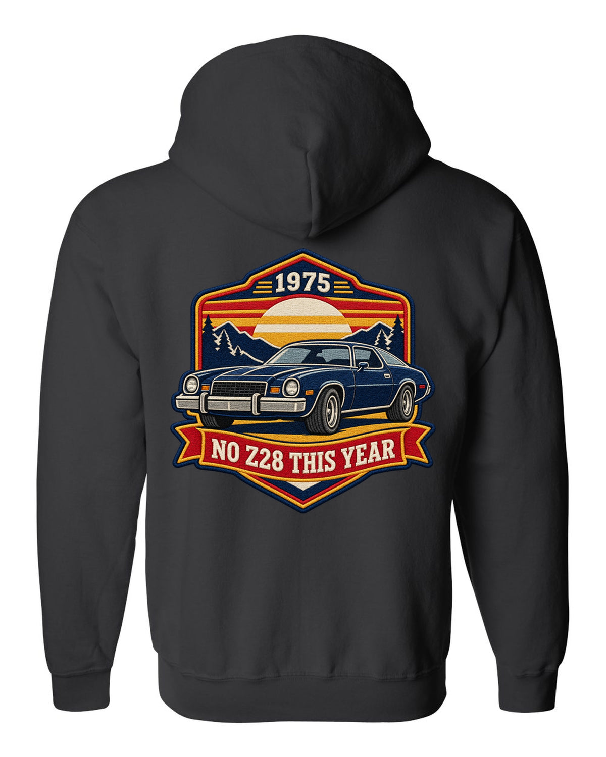 1975 Camaro second-generation in an embroidery patch style crest with the text No Z28 This Year black zip hoodie back view with the design