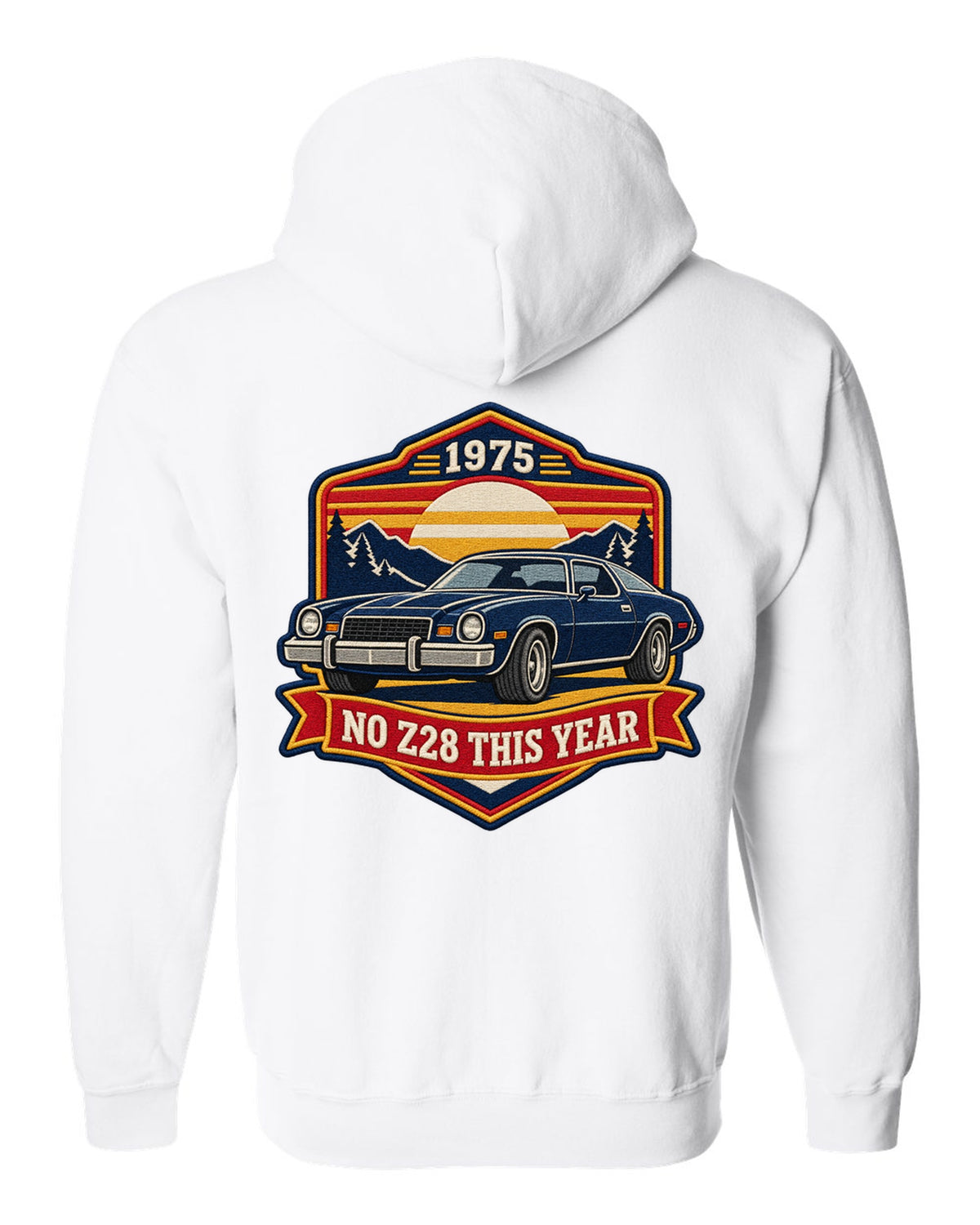 1975 Camaro second-generation in an embroidery patch style crest with the text No Z28 This Year white zip hoodie back view with the design