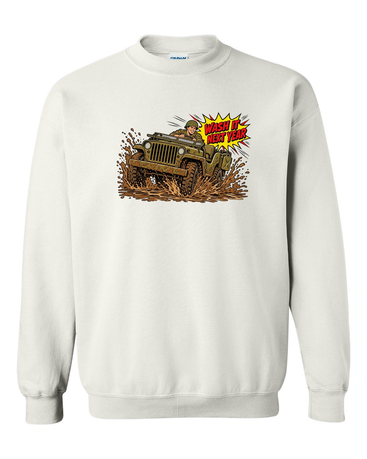 Comic halftone pop-art print of a Willys MB splashing mud with wash it next year text white crewneck front view with the design