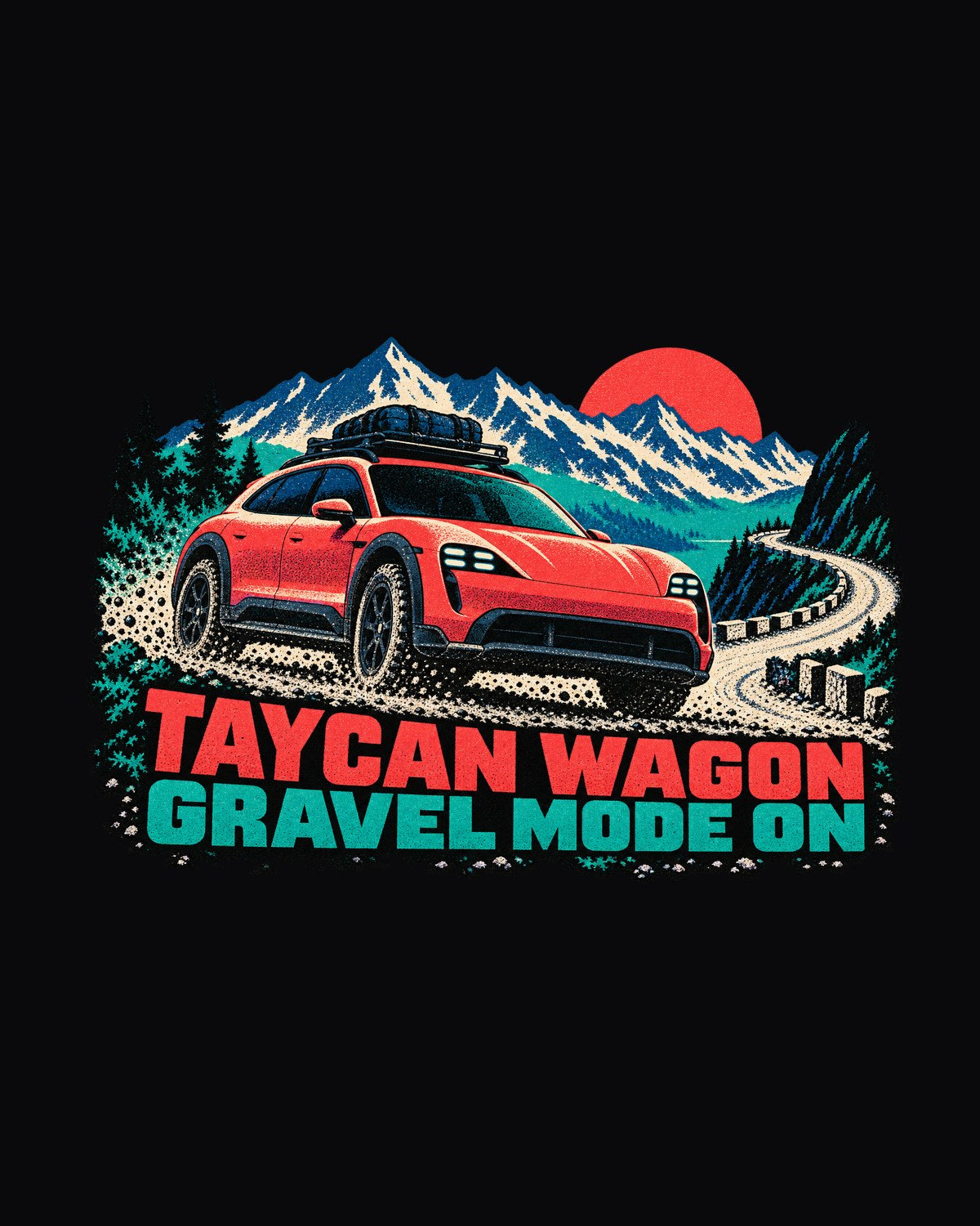 Porsche Taycan Cross Turismo Y1B Gravel Mode Riso Shirt design only