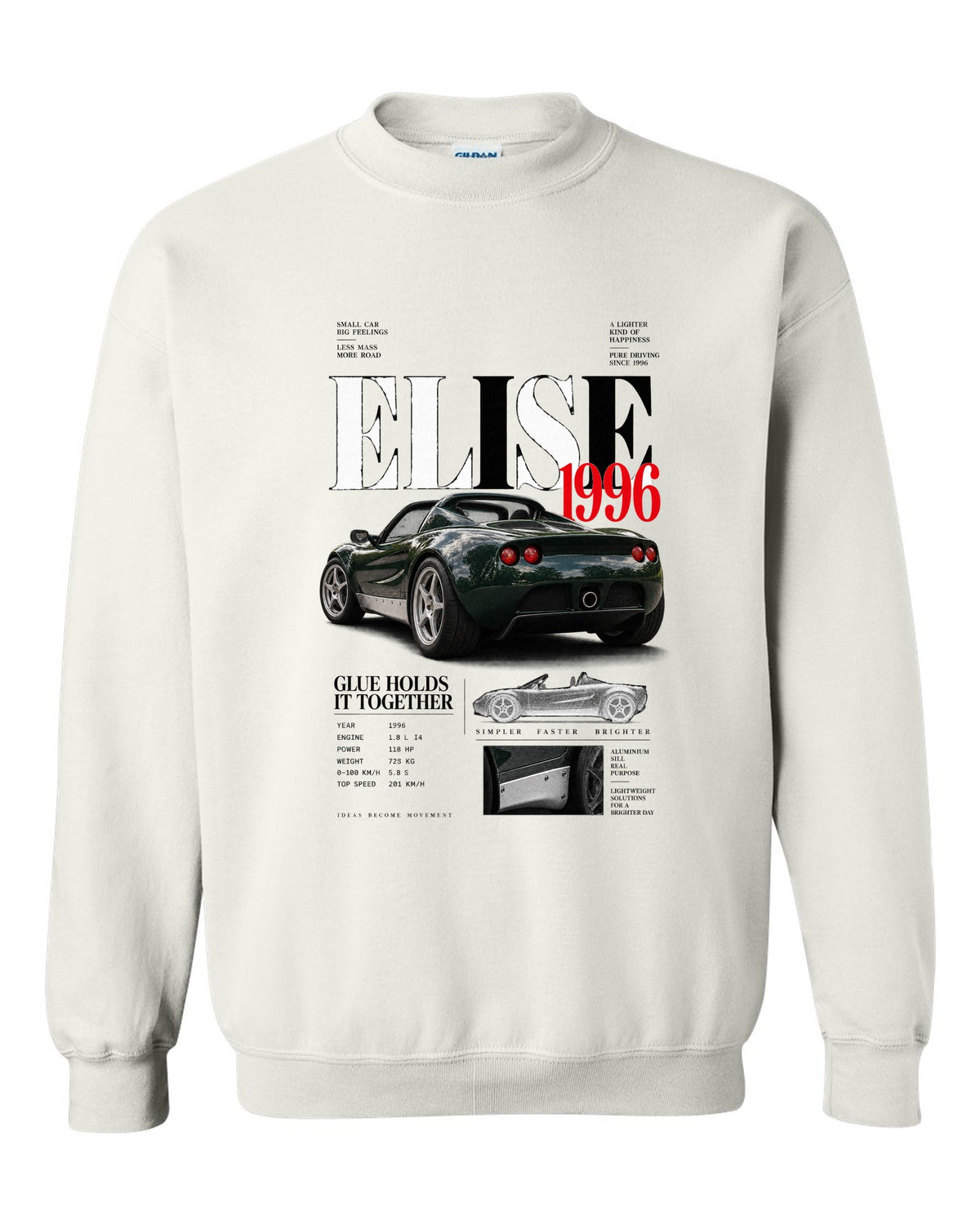 Editorial headline print for a 1996 Lotus Elise S1 with glue holds it together text white crewneck front view with the design