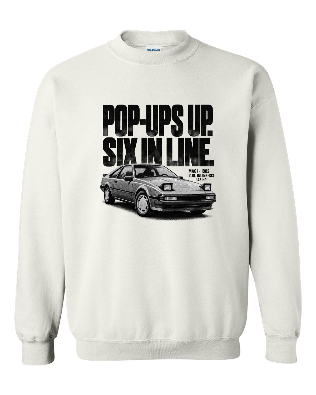 Halftone print of a Toyota Supra A60 MA61 wedge with the text Pop-Ups Up Six In Line white crewneck front view with the design