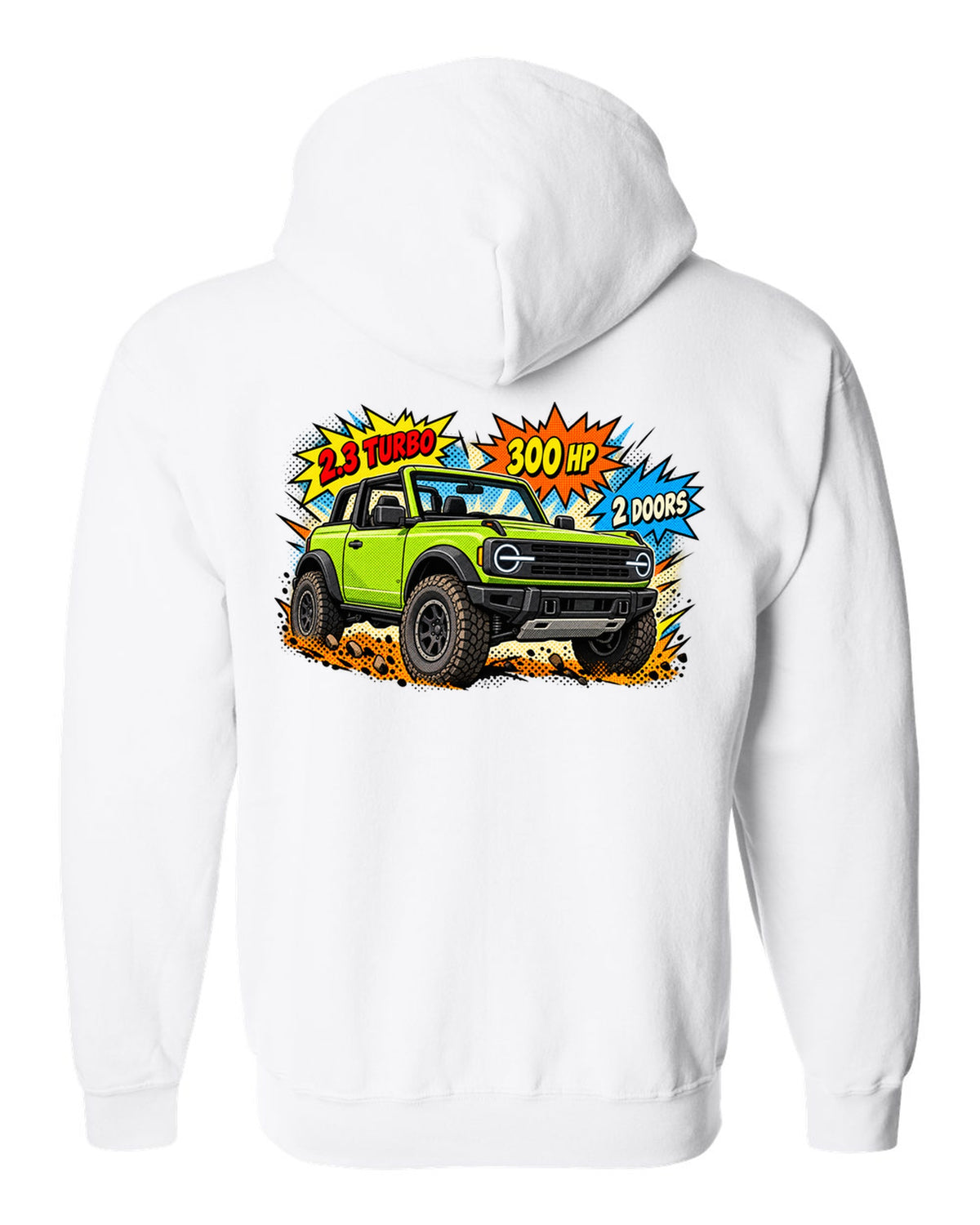 Comic halftone pop-art of a 2021 Ford Bronco 2-door with round headlights and 2.3 TURBO 300 HP lettering white zip hoodie back view with the design