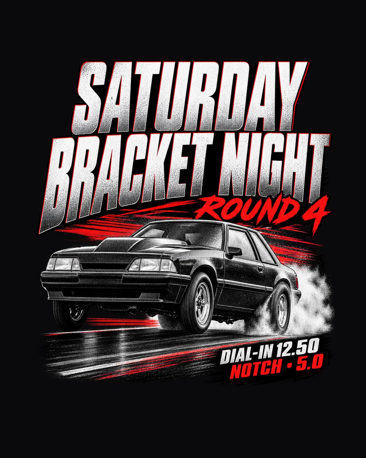 Fox Body Mustang Notchback Bracket Night Race Poster Shirt design only