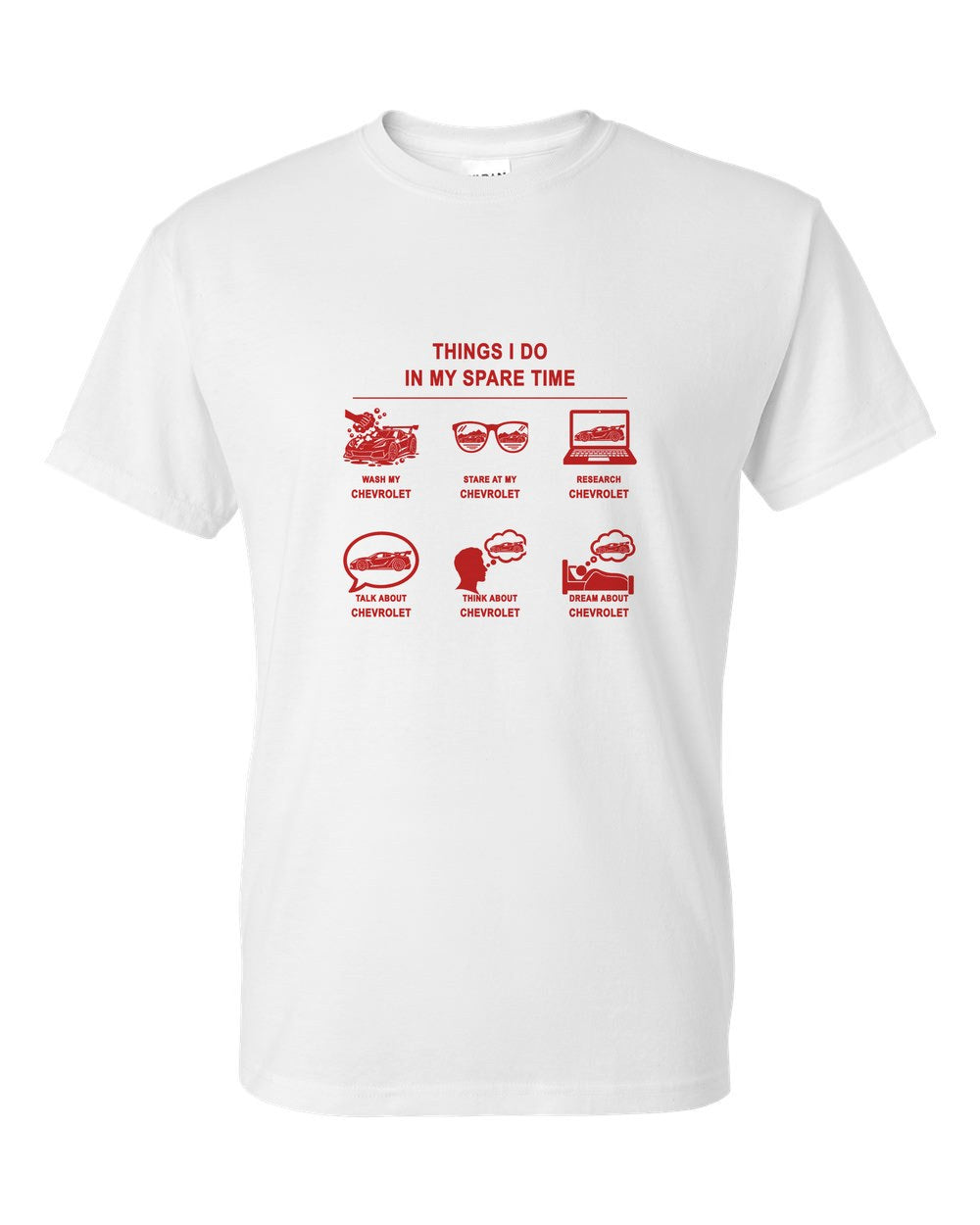 Chevrolet Things I Do T-Shirt White front