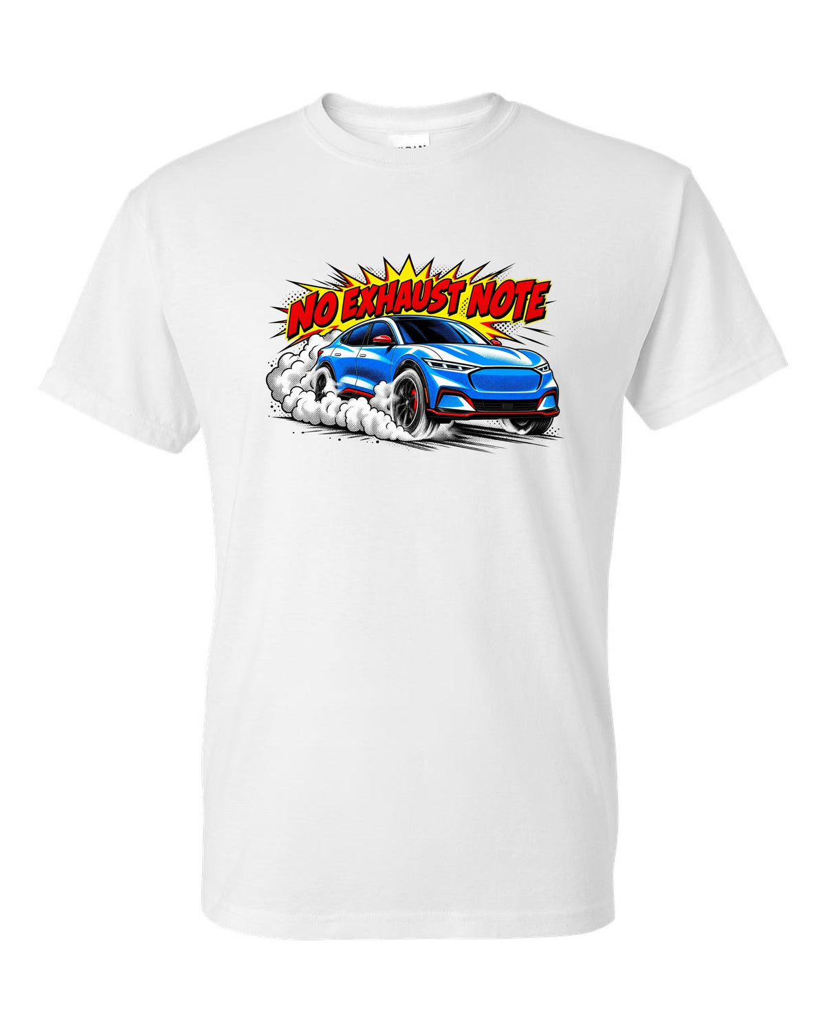 Comic halftone pop-art print of a 2020 Mustang Mach-E CX727 burnout reading No Exhaust Note white t-shirt front view with the design