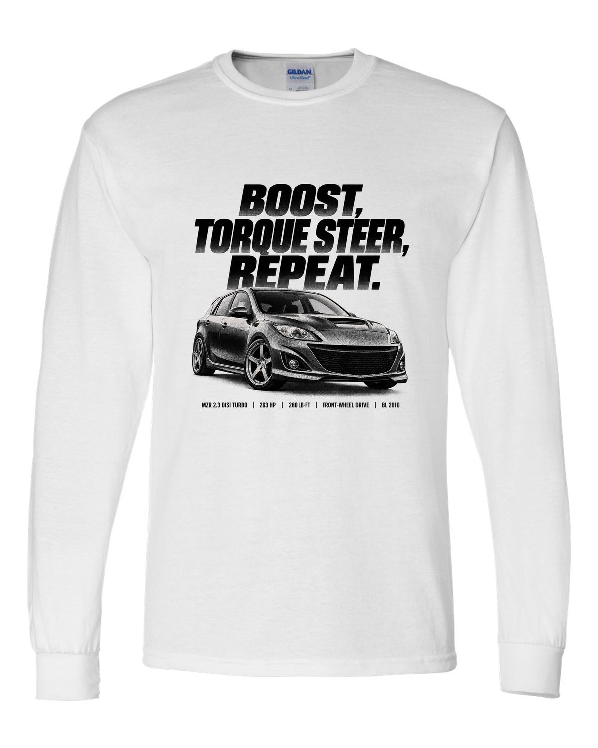 Halftone print for the 2010 Mazdaspeed3 BL reading boost, torque steer, repeat with MZR 2.3 DISI specs white long sleeve front view with the design