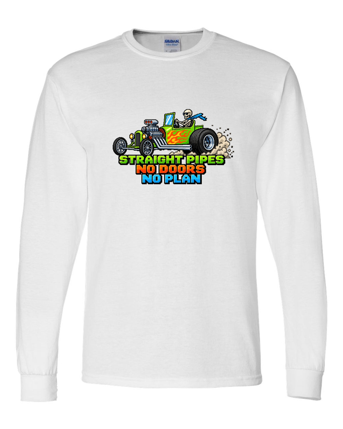 8/16-bit pixel art print of a Ford T-bucket hot rod with Straight Pipes No Doors lettering white long sleeve front view with the design