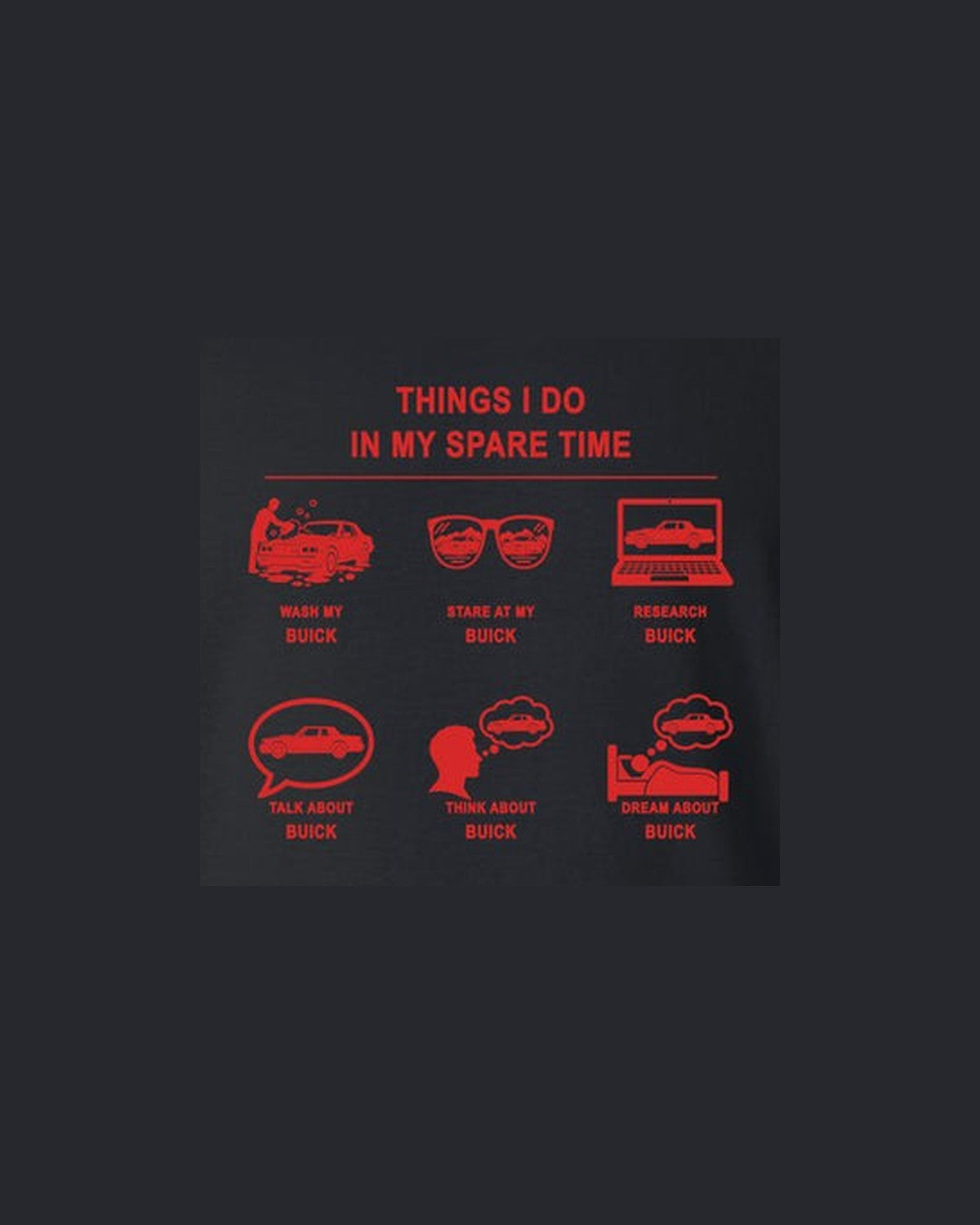 Buick Things I Do Shirt, Hoodie & More design only