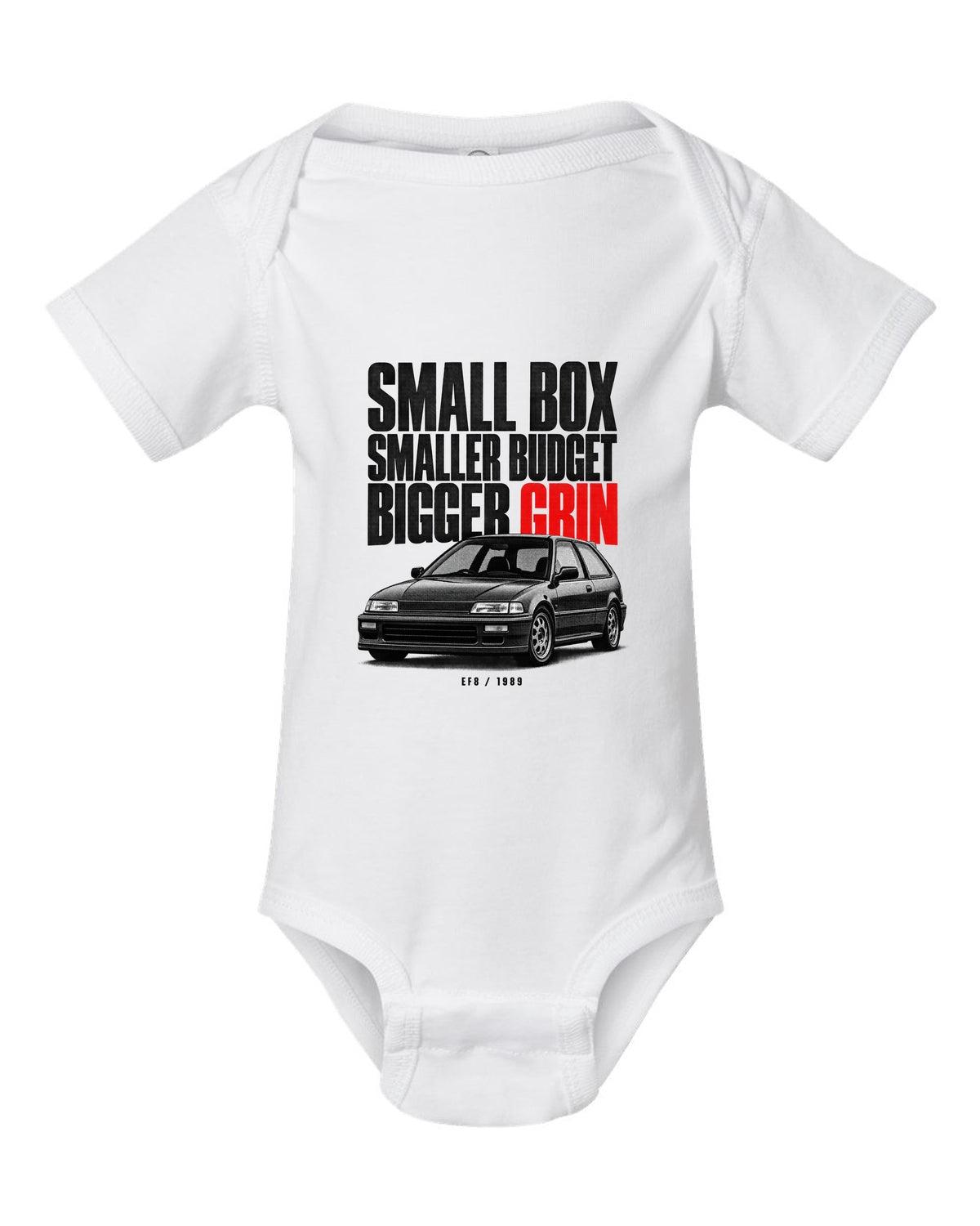 Halftone statement print for the 1990 Honda CRX EF8 Si reading small box, smaller budget, bigger grin white baby onesie front view with the design
