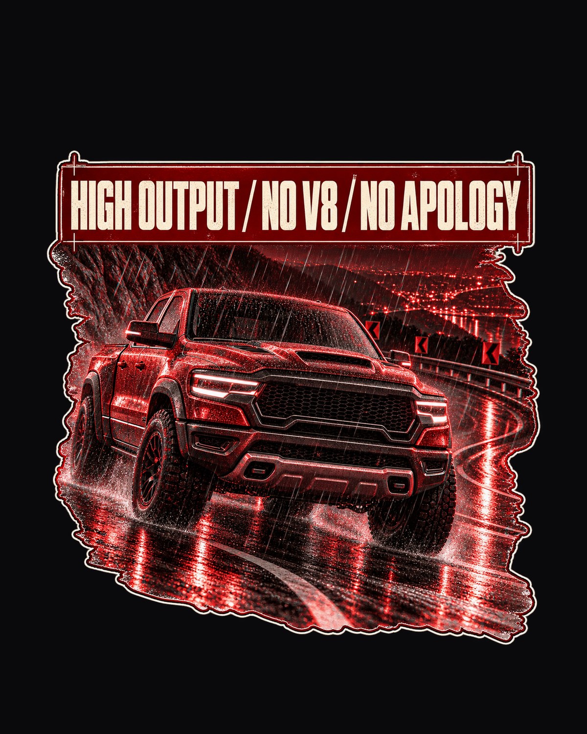 Ram 1500 RHO Night Street Poster Shirt, High Output I6 Tee design only