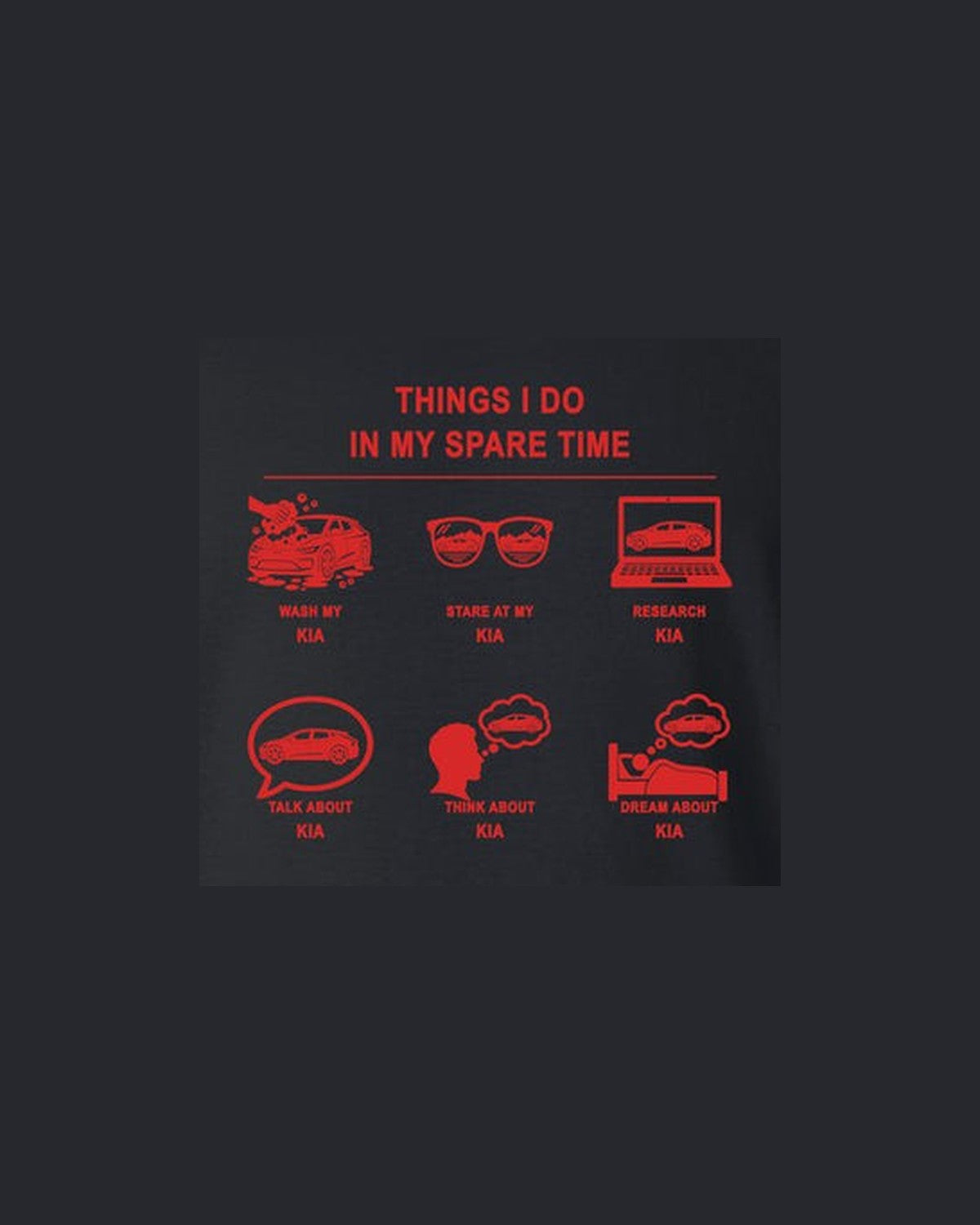 Kia Things I Do Shirt, Hoodie & More design only