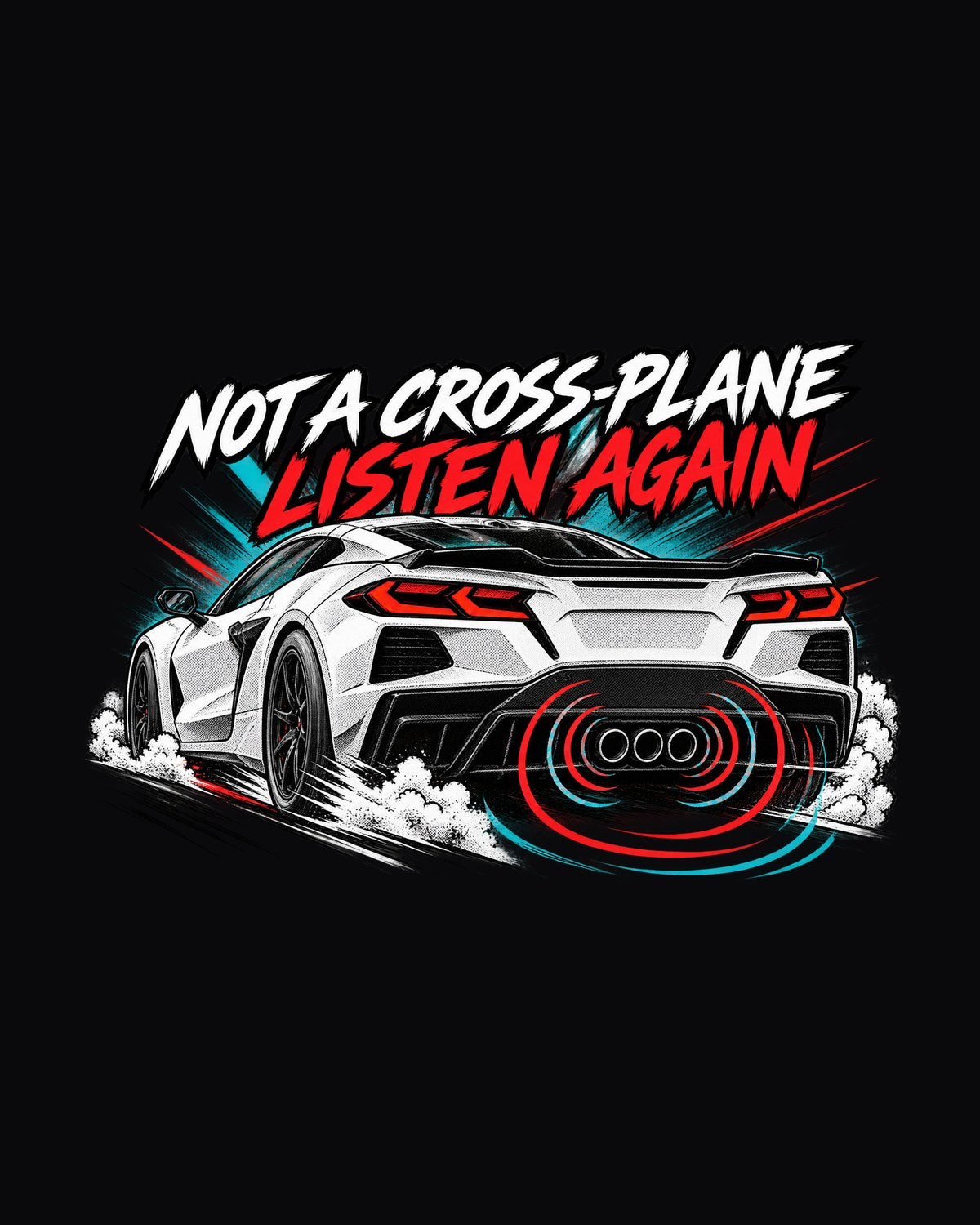 Corvette C8 ZR1 Not A Cross-Plane Vent Crest print Tee design only