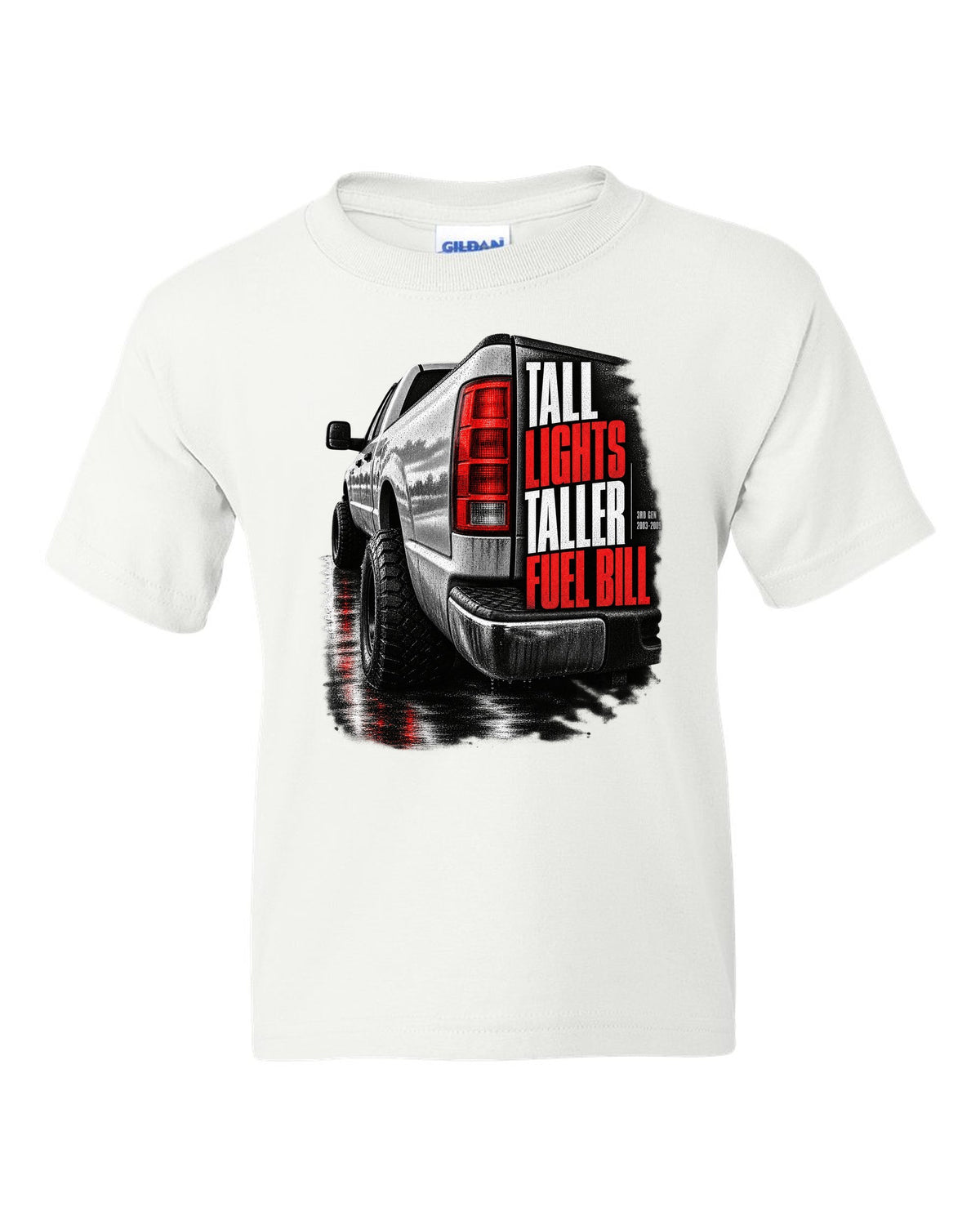 Macro of the vertical tail light on a 2003-2009 Ram 2500 with the text Tall lights, taller fuel bill white kids tee front view with the design