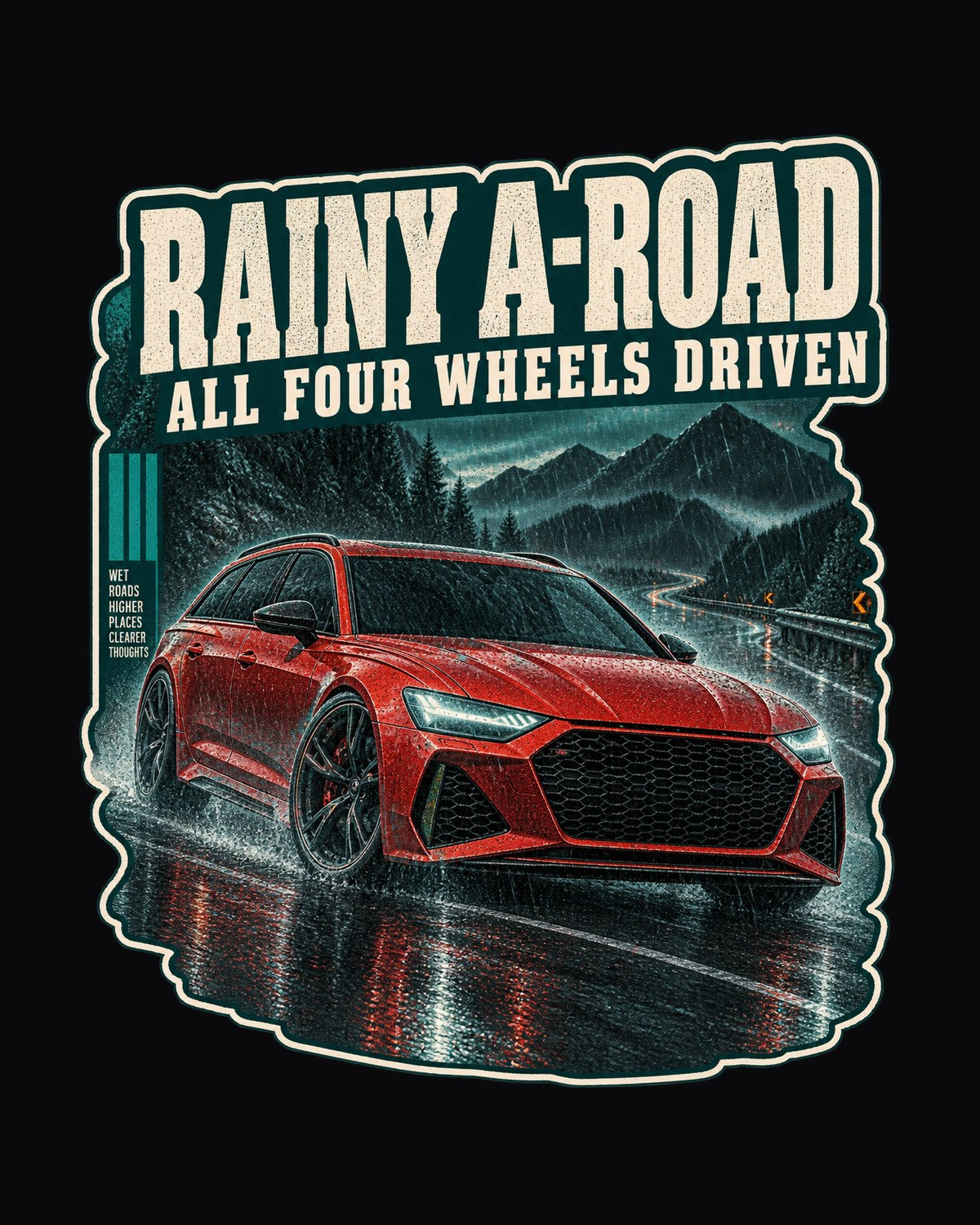 Rainy A-Road Audi RS6 Avant C8 Touge Night Car Tee design only