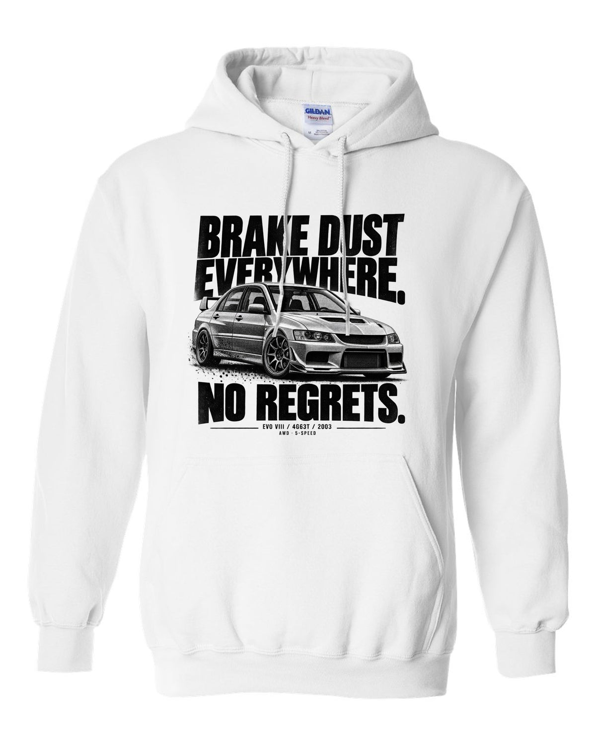 Halftone print for the Mitsubishi Lancer Evolution VIII CT9A reading Brake Dust Everywhere, No Regrets, 4G63T, 2003 white pull over hoodie front view with the design