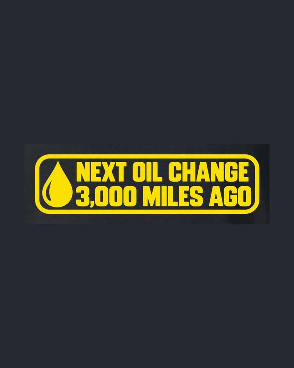 Funny Next Oil Change Shirt for Car Guys design only