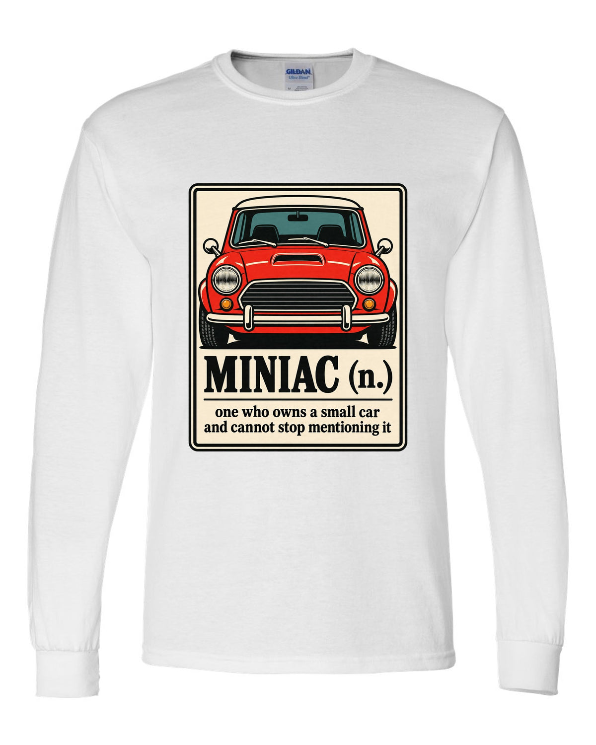 Dictionary definition card for Miniac on a Mini Cooper S R53 shirt white long sleeve front view with the design
