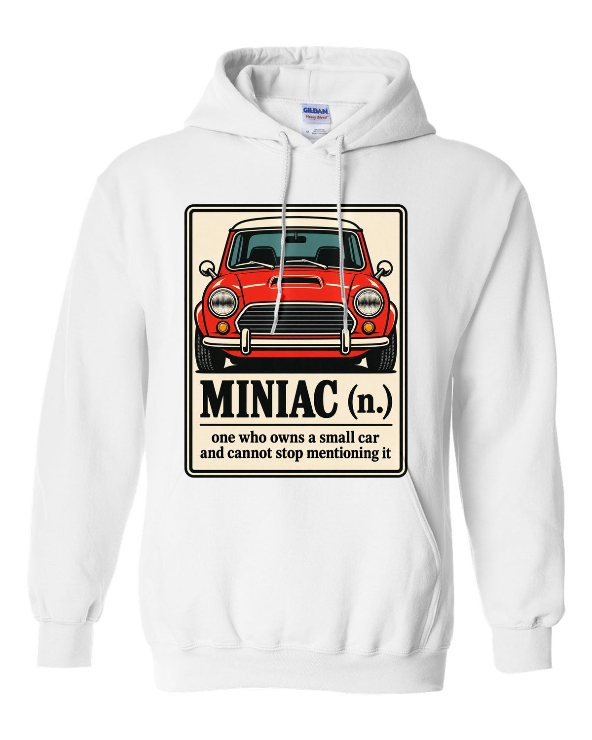Dictionary definition card for Miniac on a Mini Cooper S R53 shirt white pull over hoodie front view with the design