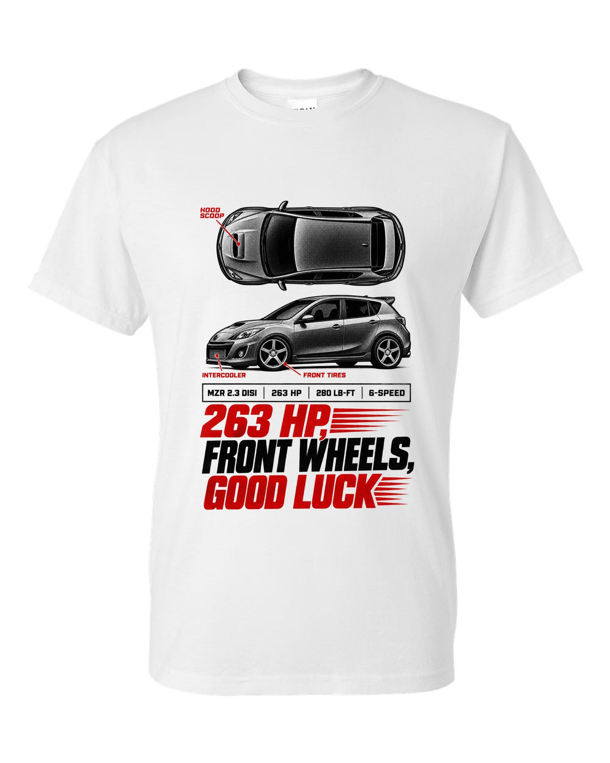 Top-down and profile views of a Mazdaspeed3 BK with 263 HP spec poster text white t-shirt front view with the design