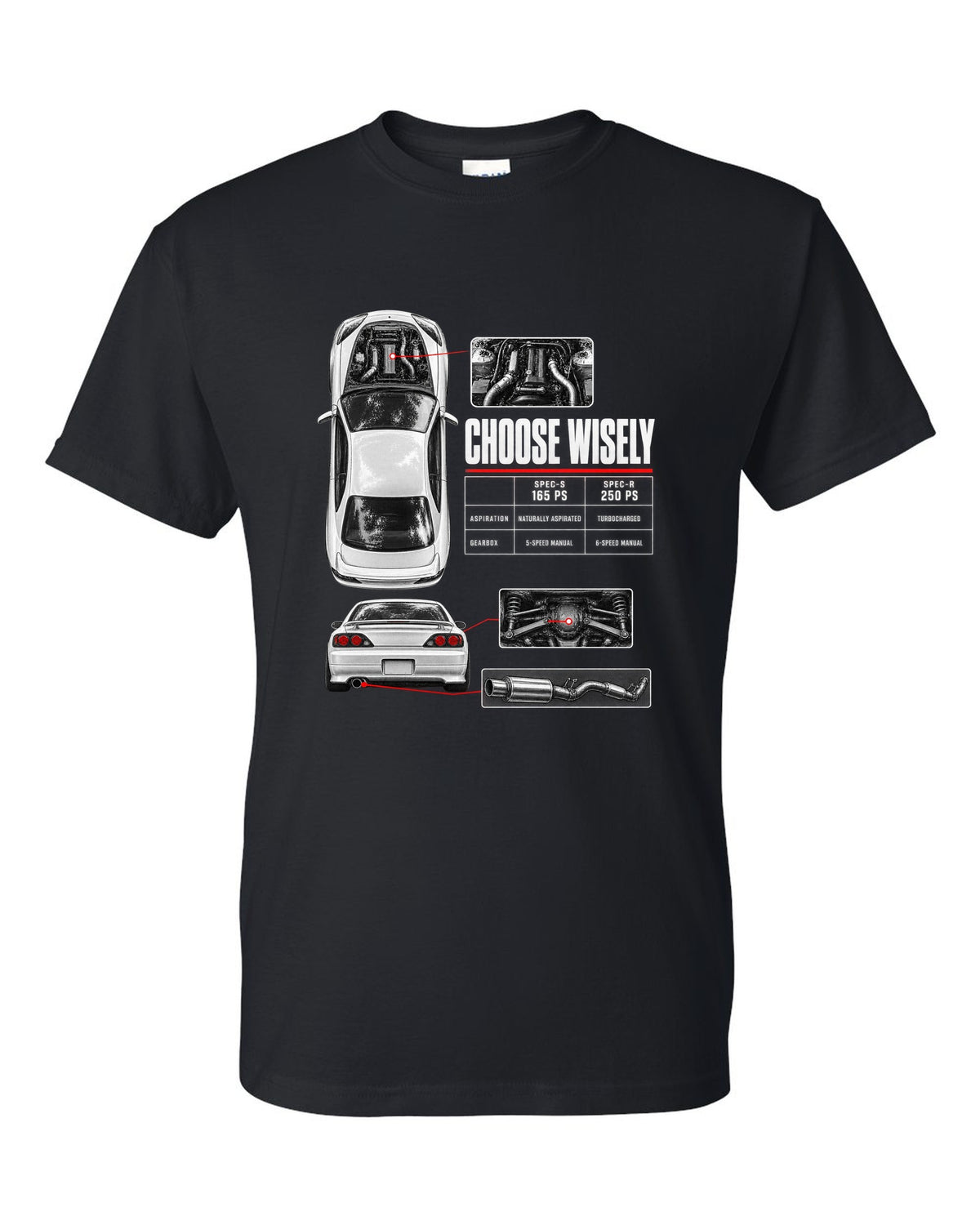 Spec poster of a Nissan Silvia S15 comparing Spec-S 165 PS and Spec-R 250 PS with Choose Wisely lettering black t-shirt front view with the design