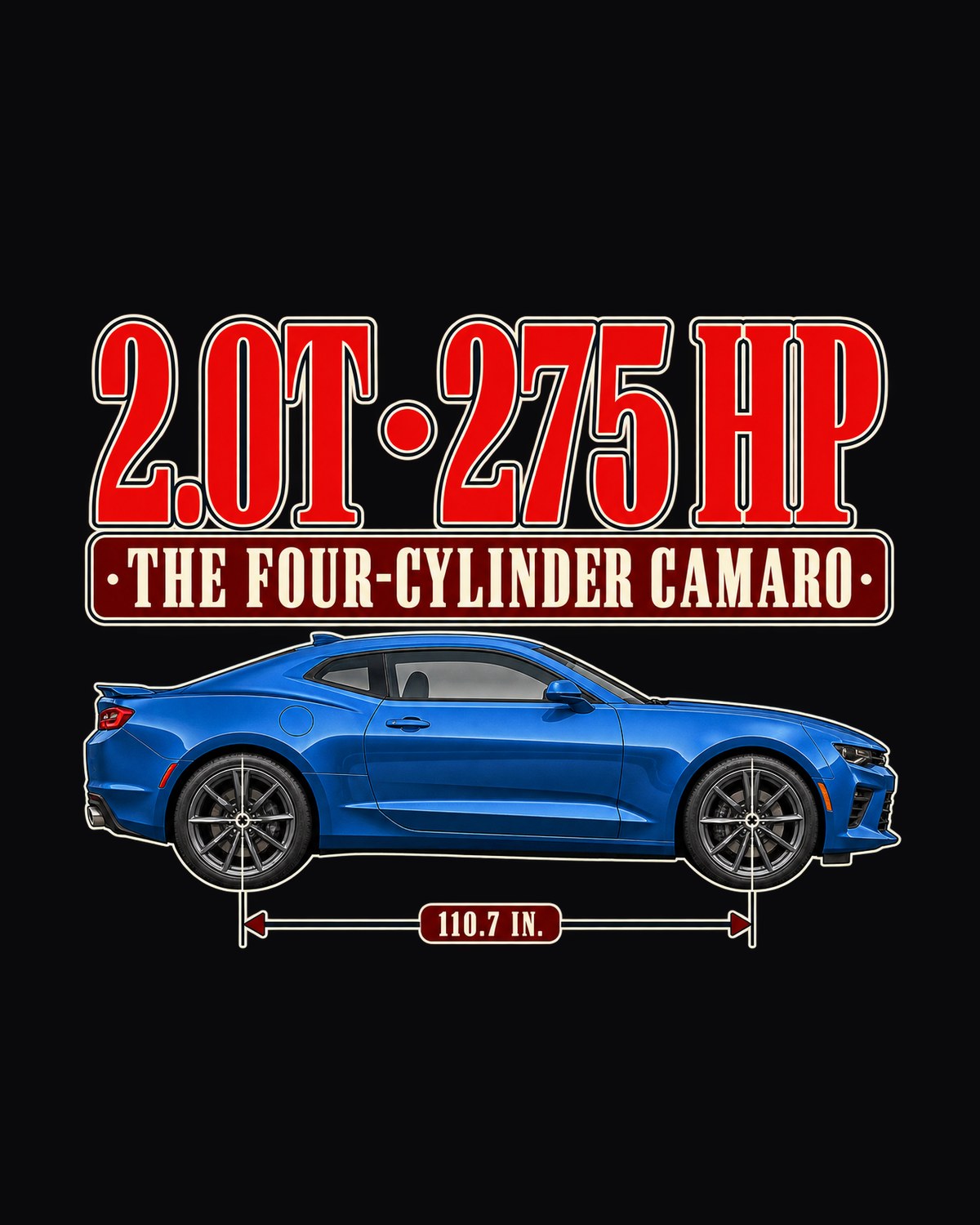 Camaro 2.0T Turbo 1LE 6th Gen Four-Cylinder Editorial Shirt design only