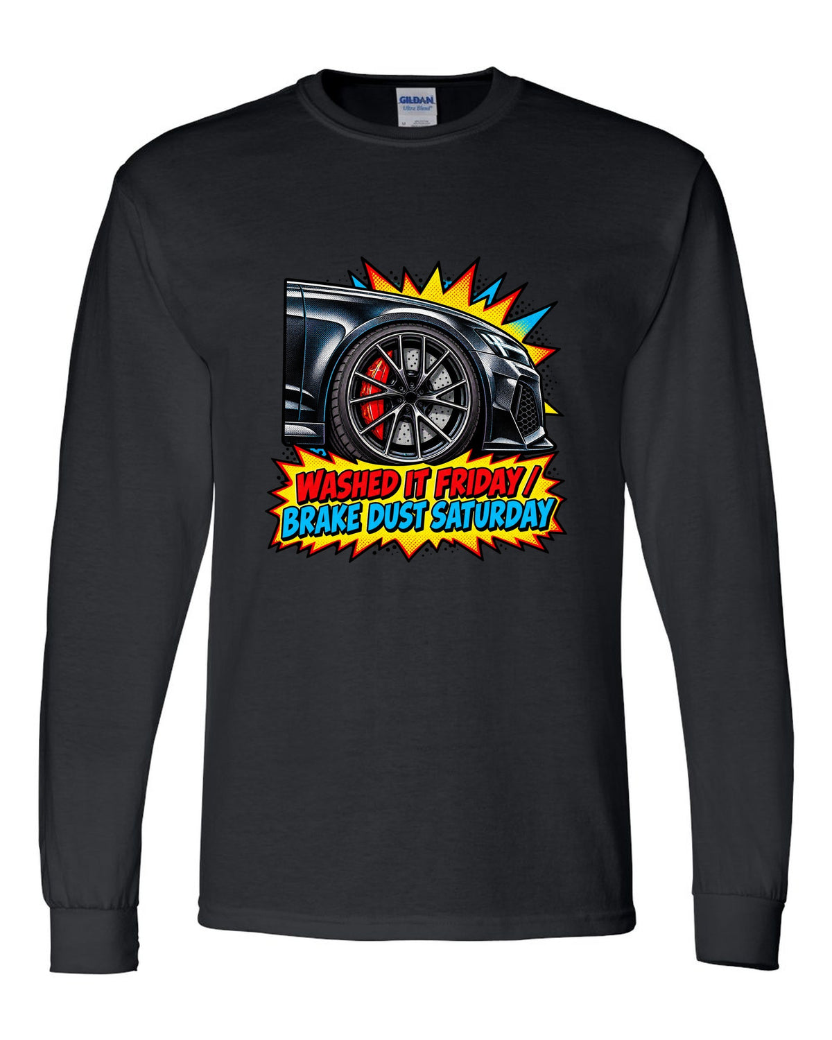 Comic halftone pop-art design of the Audi RS6 Avant C8 with washed it Friday brake dust Saturday lettering black long sleeve front view with the design